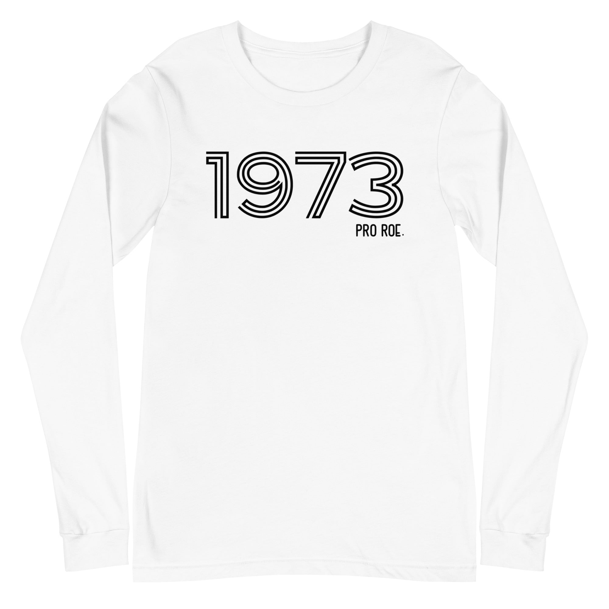 1973 Pro Roe - Long Sleeve