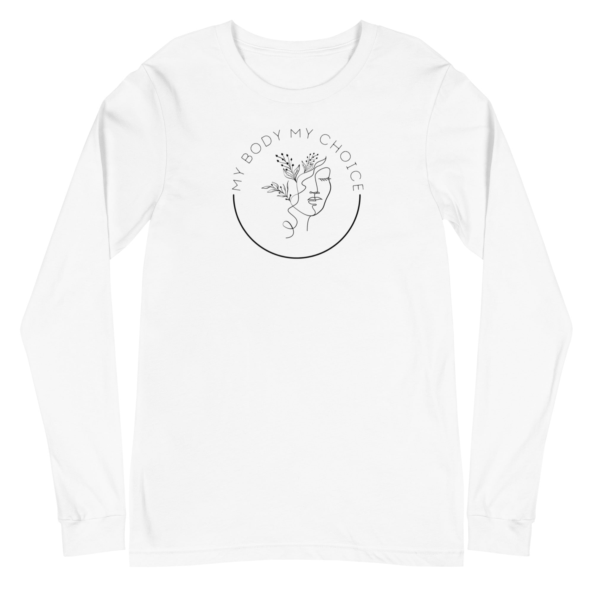 My Body My Choice - Long Sleeve