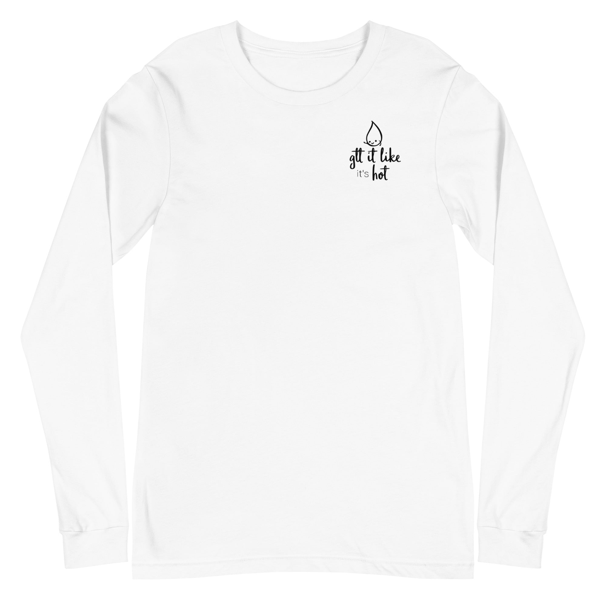 Gtt it Like it's Hot Long Sleeve - Left Chest