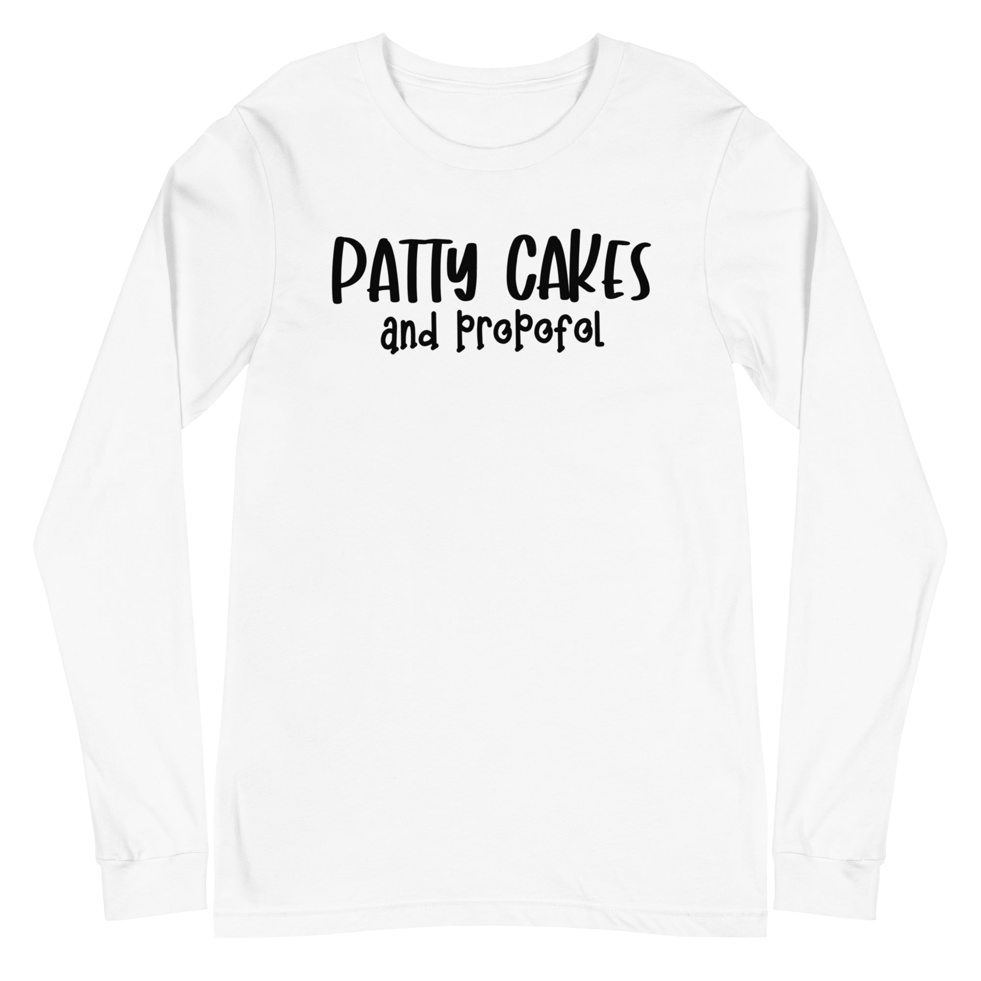 Patty Cakes and Propofol - Long Sleeve