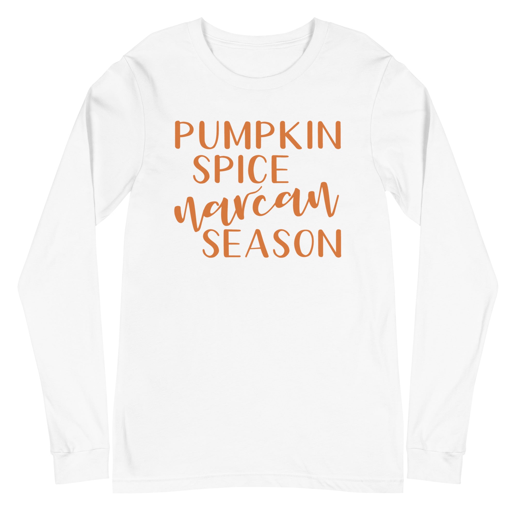 Pumpkin Spice Narcan Season - Long Sleeve