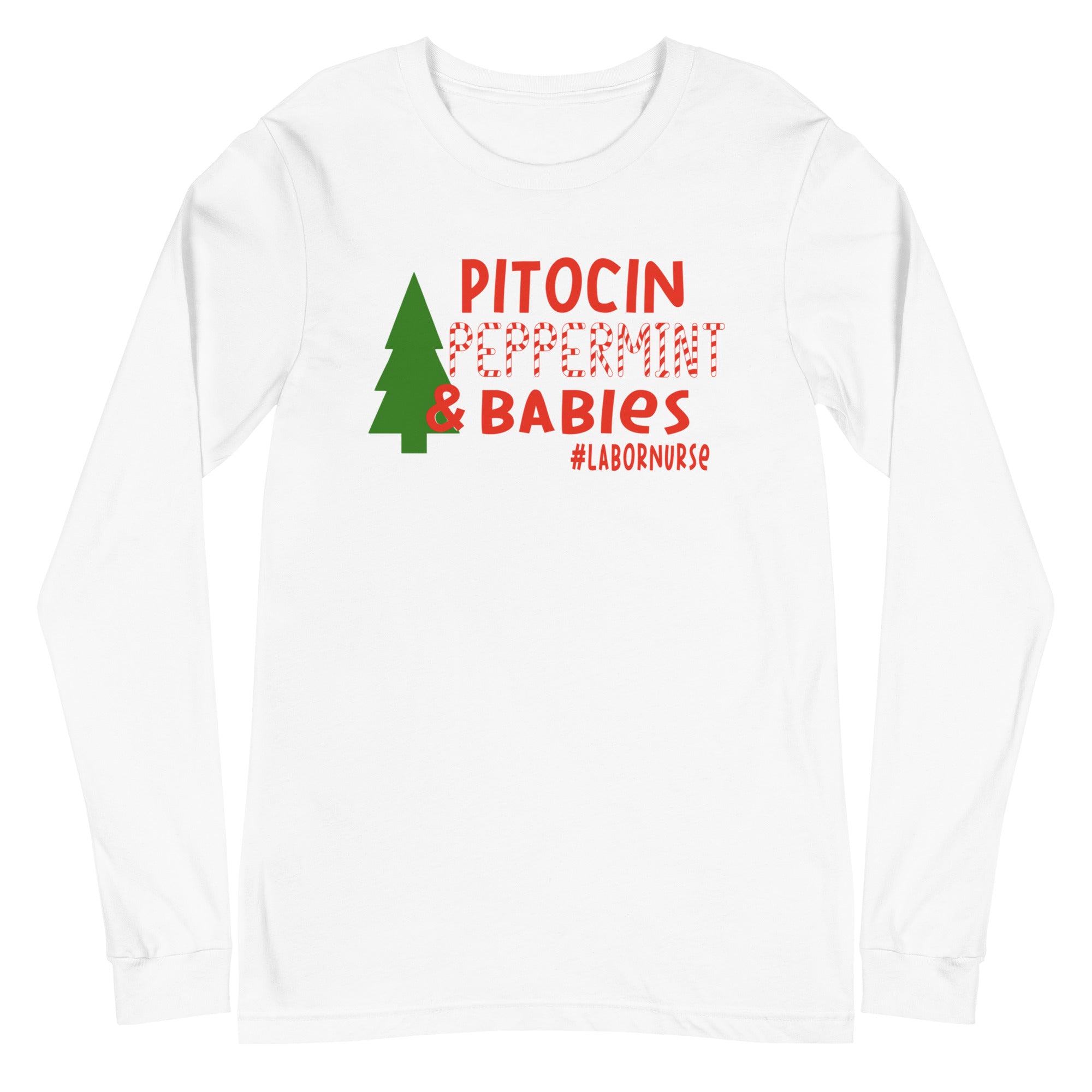 Pitocin, Peppermint, & Babies - Long Sleeve