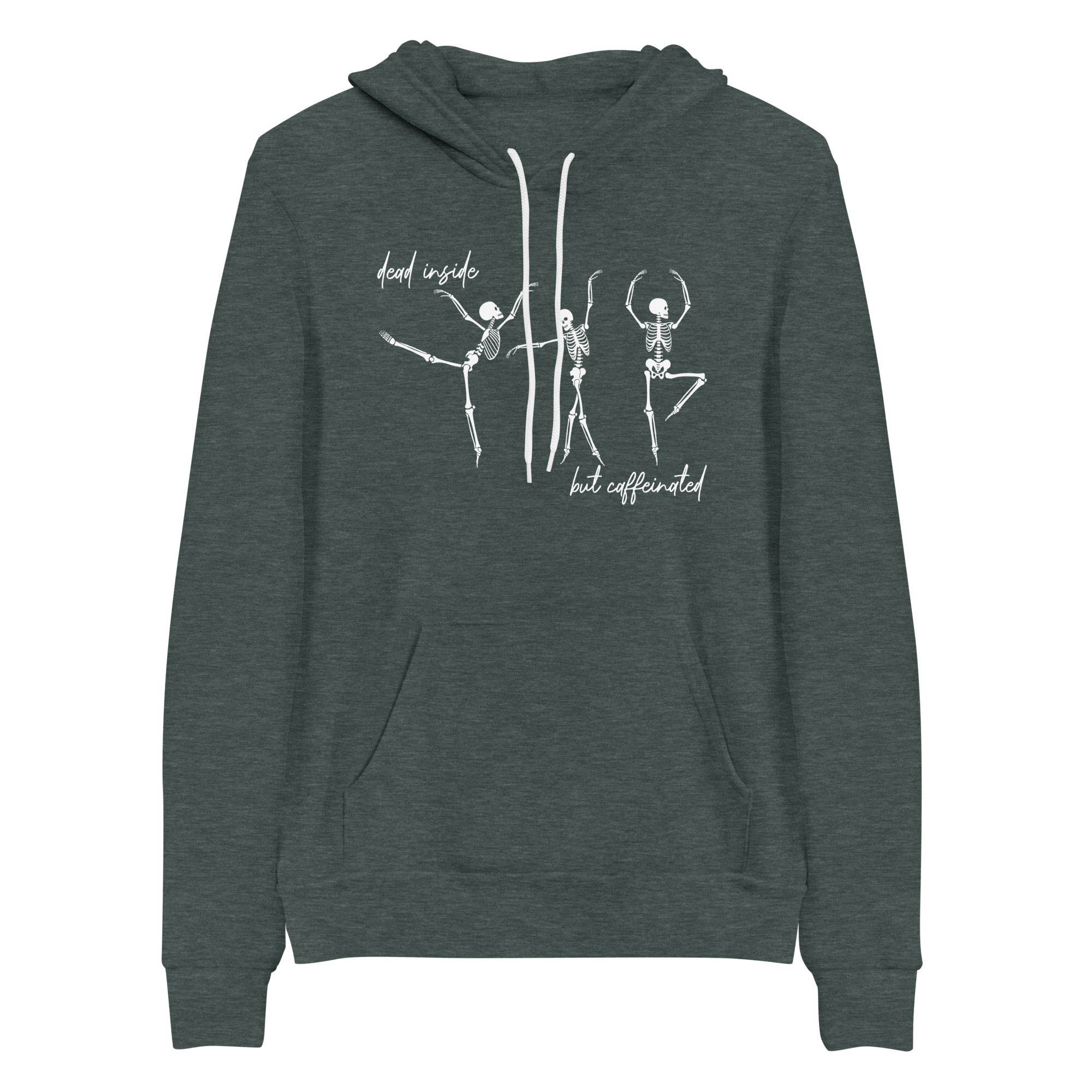 Hoodie - Dead Inside But Caffeinated