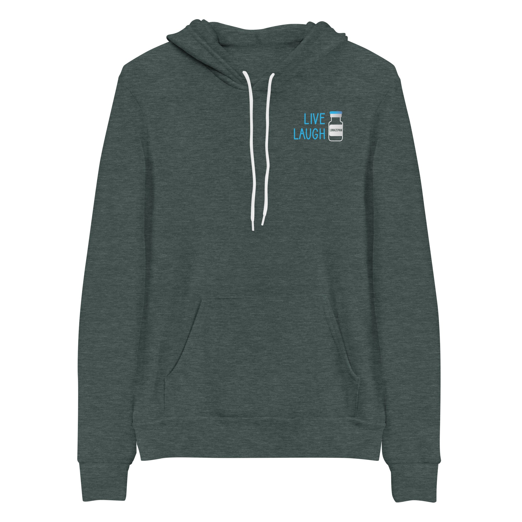 Hoodie: Live, Laugh, Lorazepam - Left Chest