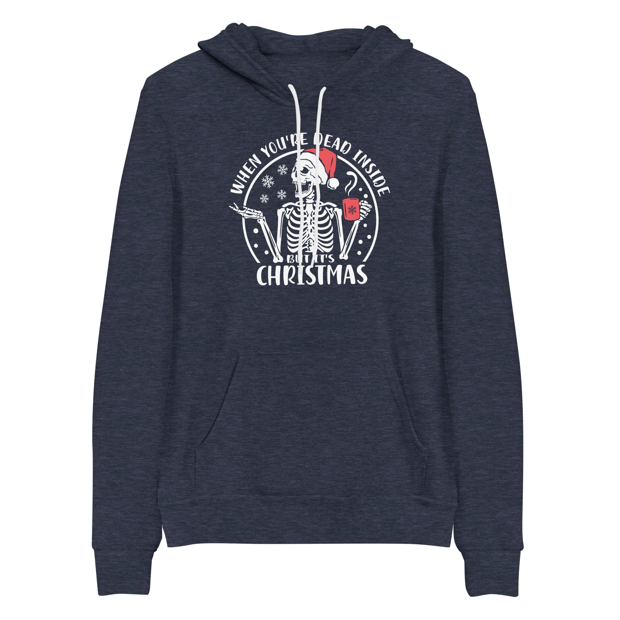 Hoodie: When You're Dead Inside But It's Christmas