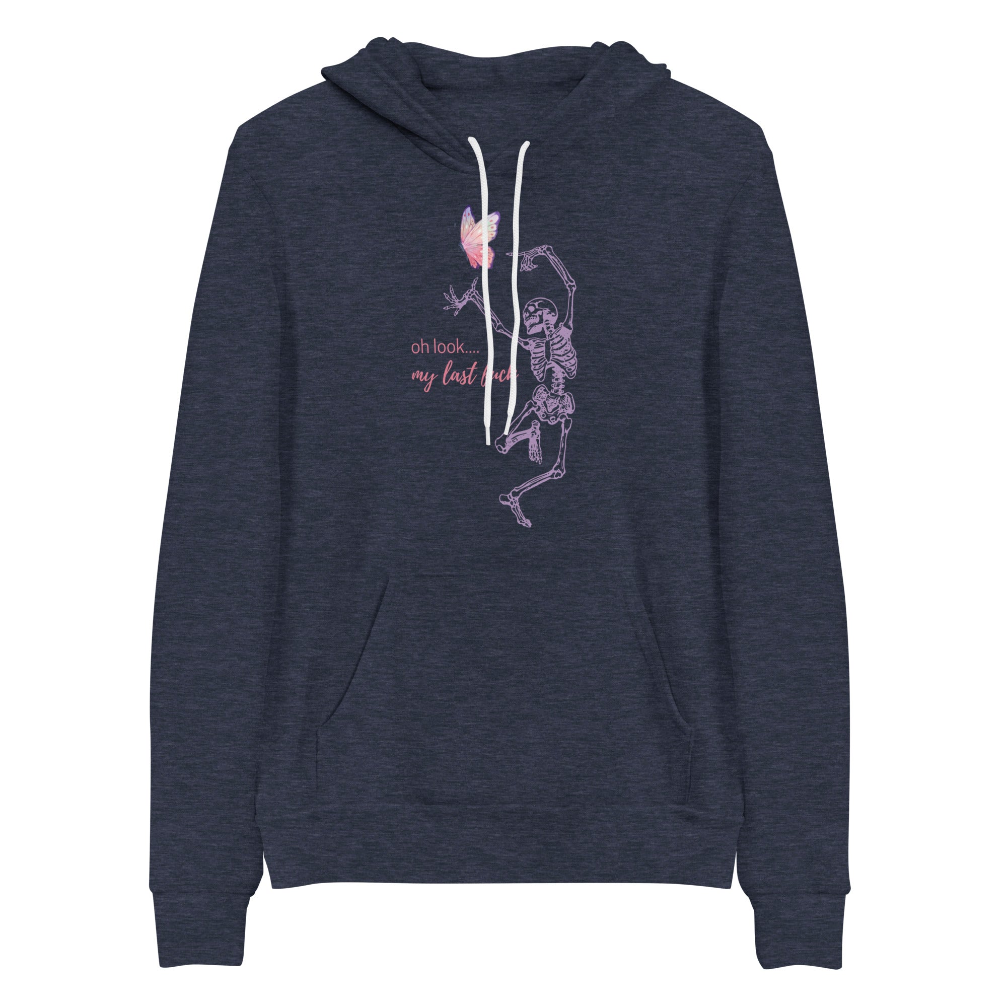 Hoodie: Oh Look... My Last Fuck