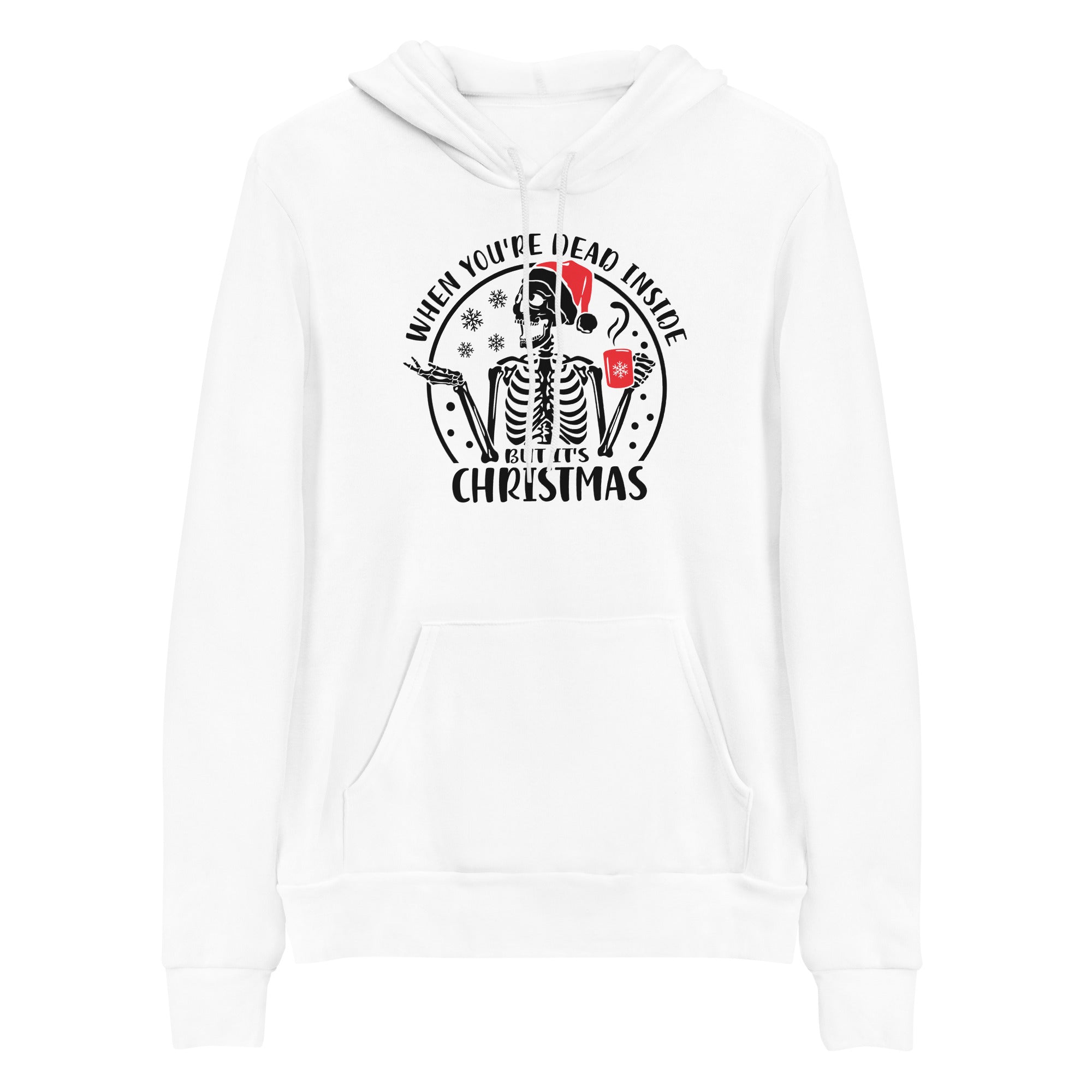 Hoodie: When You're Dead Inside But It's Christmas