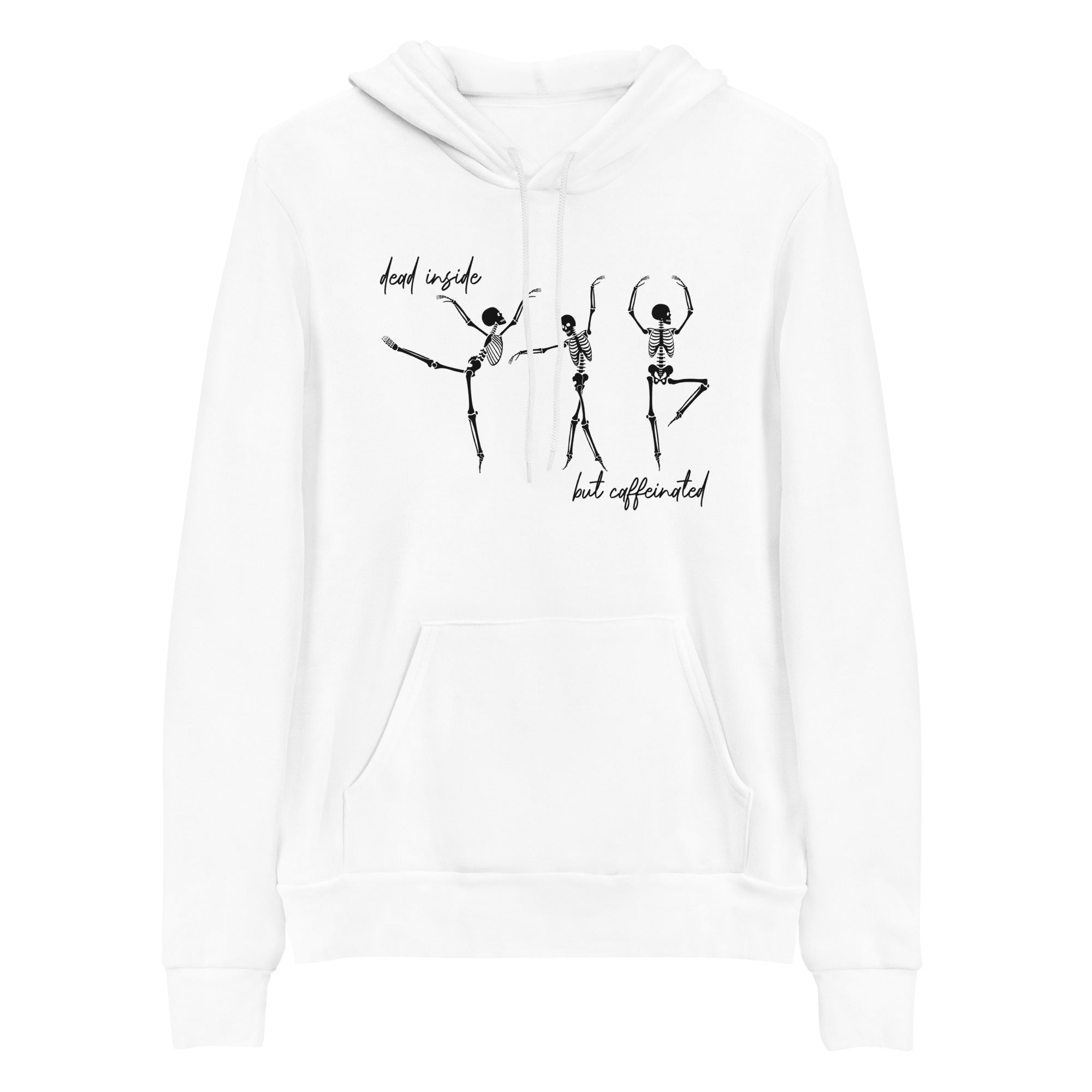 Hoodie - Dead Inside But Caffeinated