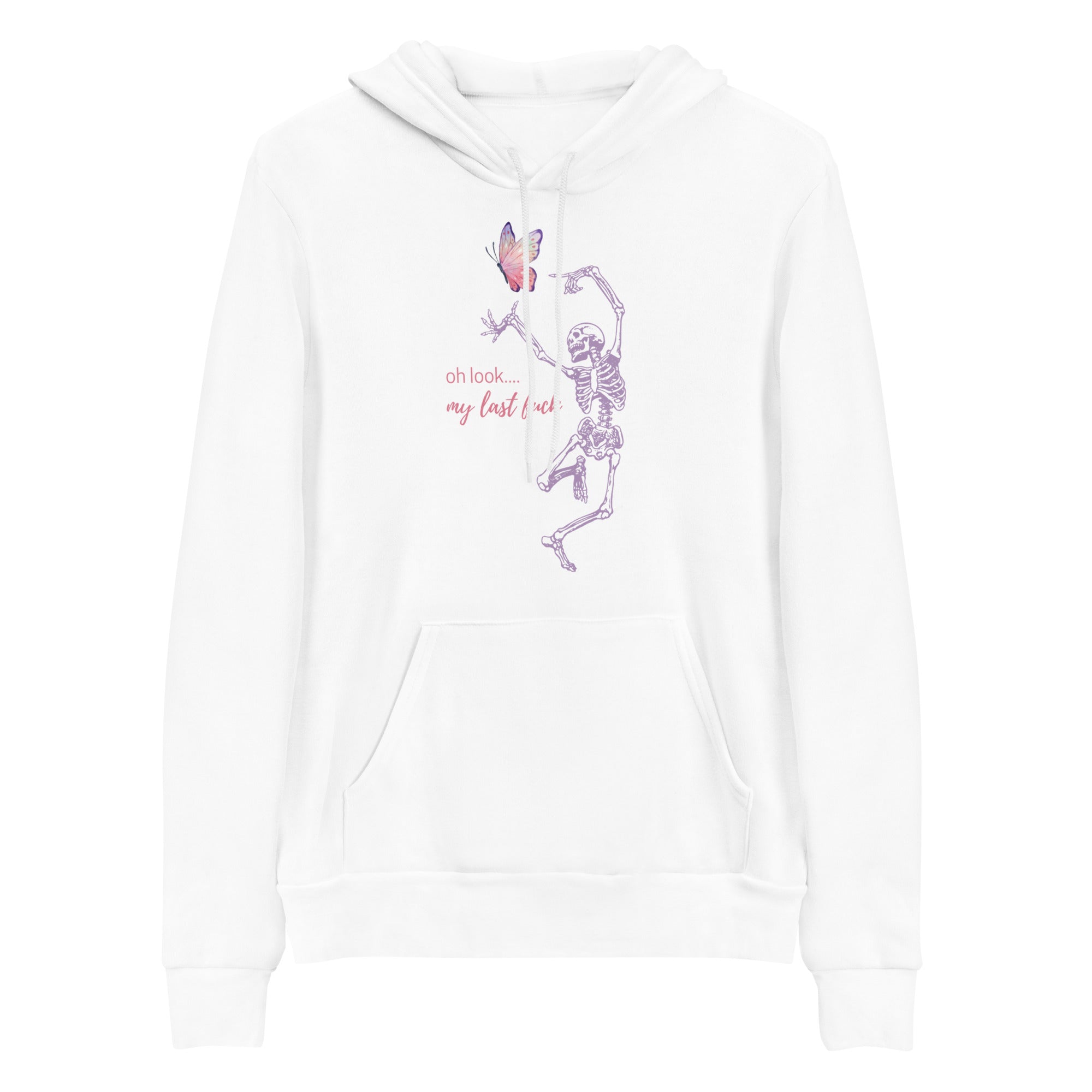 Hoodie: Oh Look... My Last Fuck