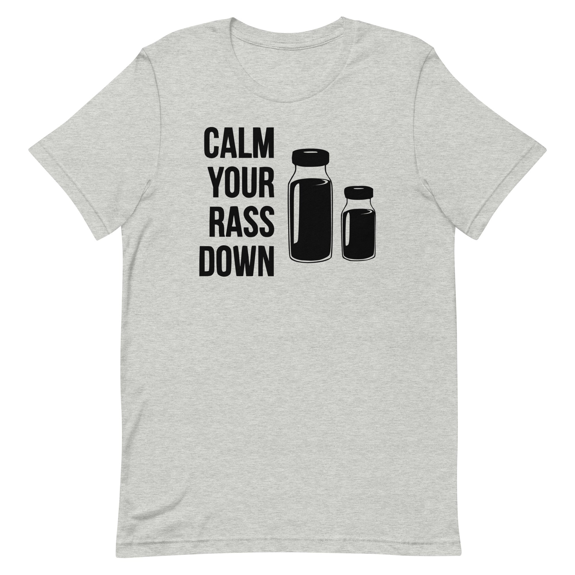 Calm Your Rass Down