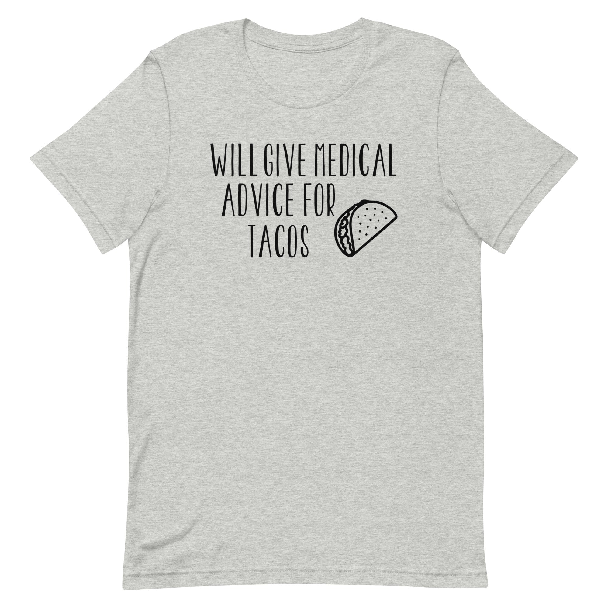 Will Give Medical Advice for Tacos