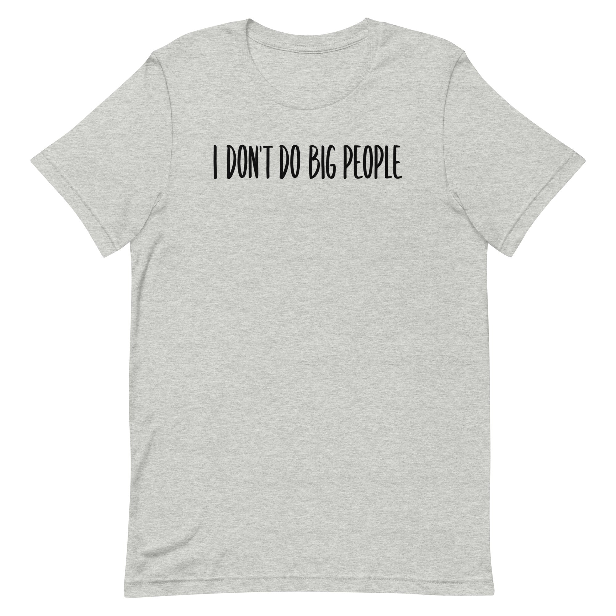 I Don't Do Big People