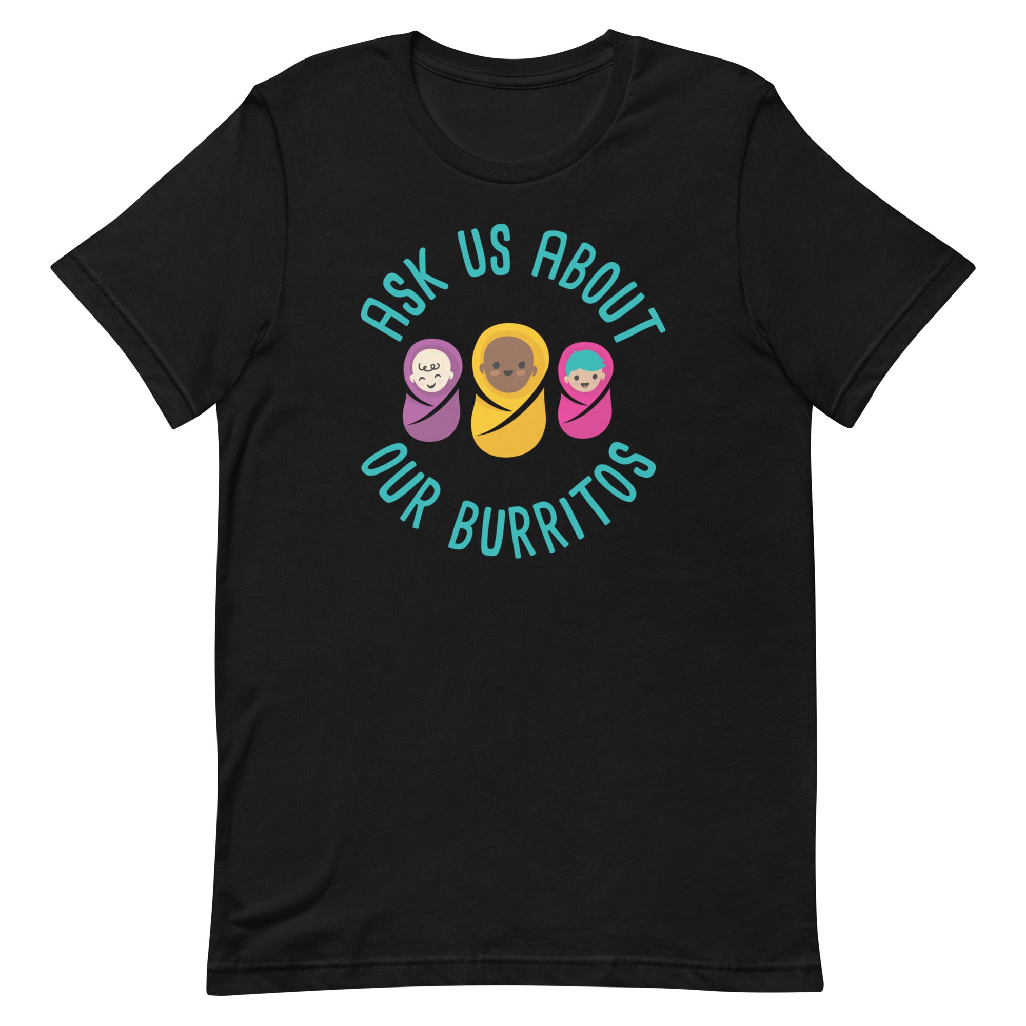 Ask US About Our Burritos