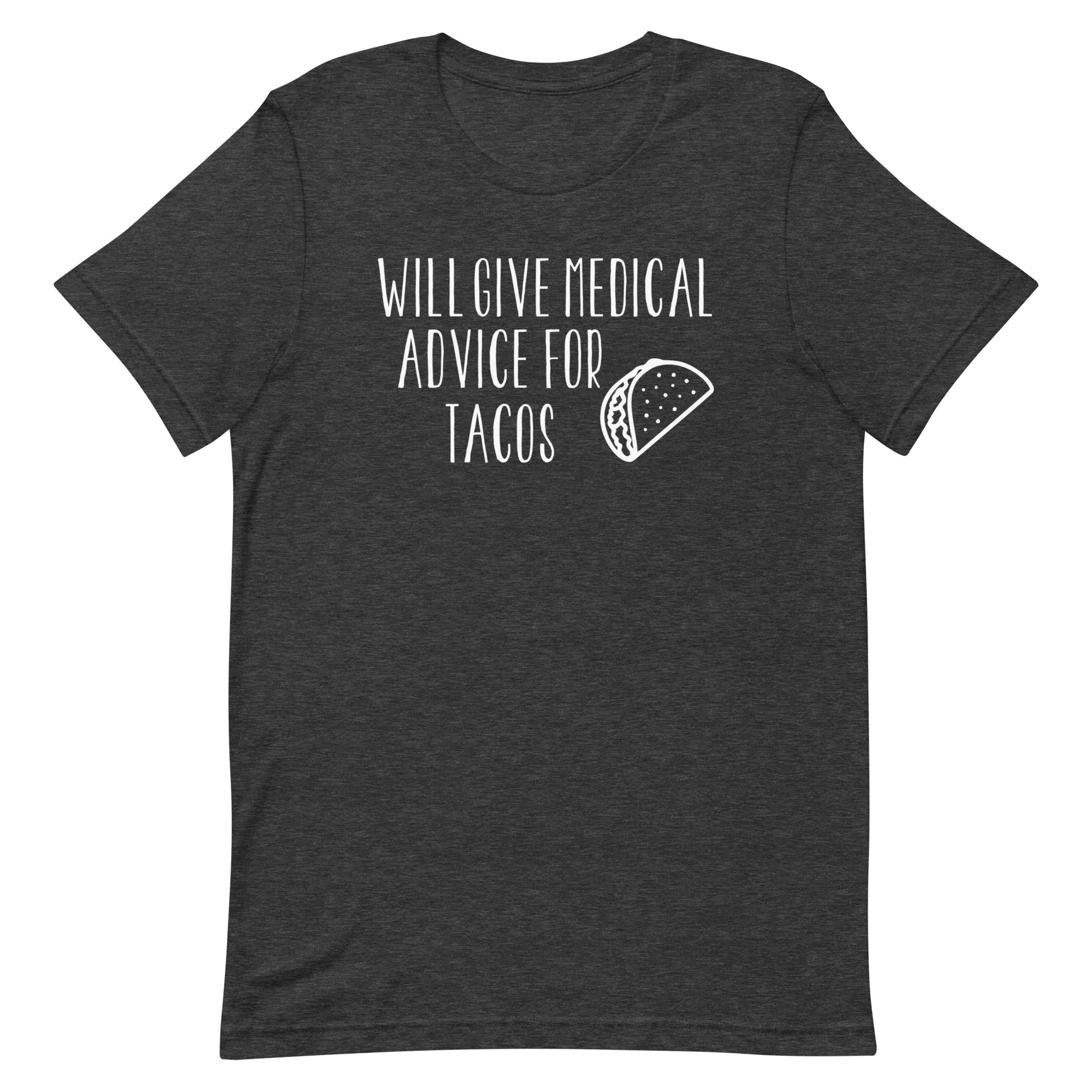 Will Give Medical Advice for Tacos