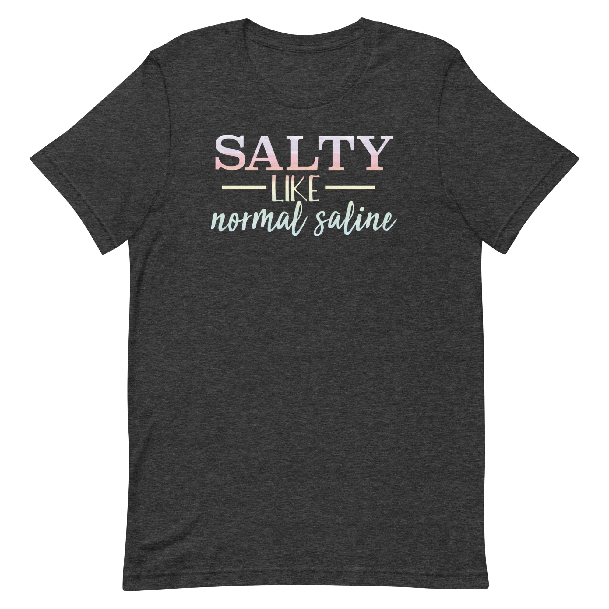 Salty Like Normal Saline - Watercolor