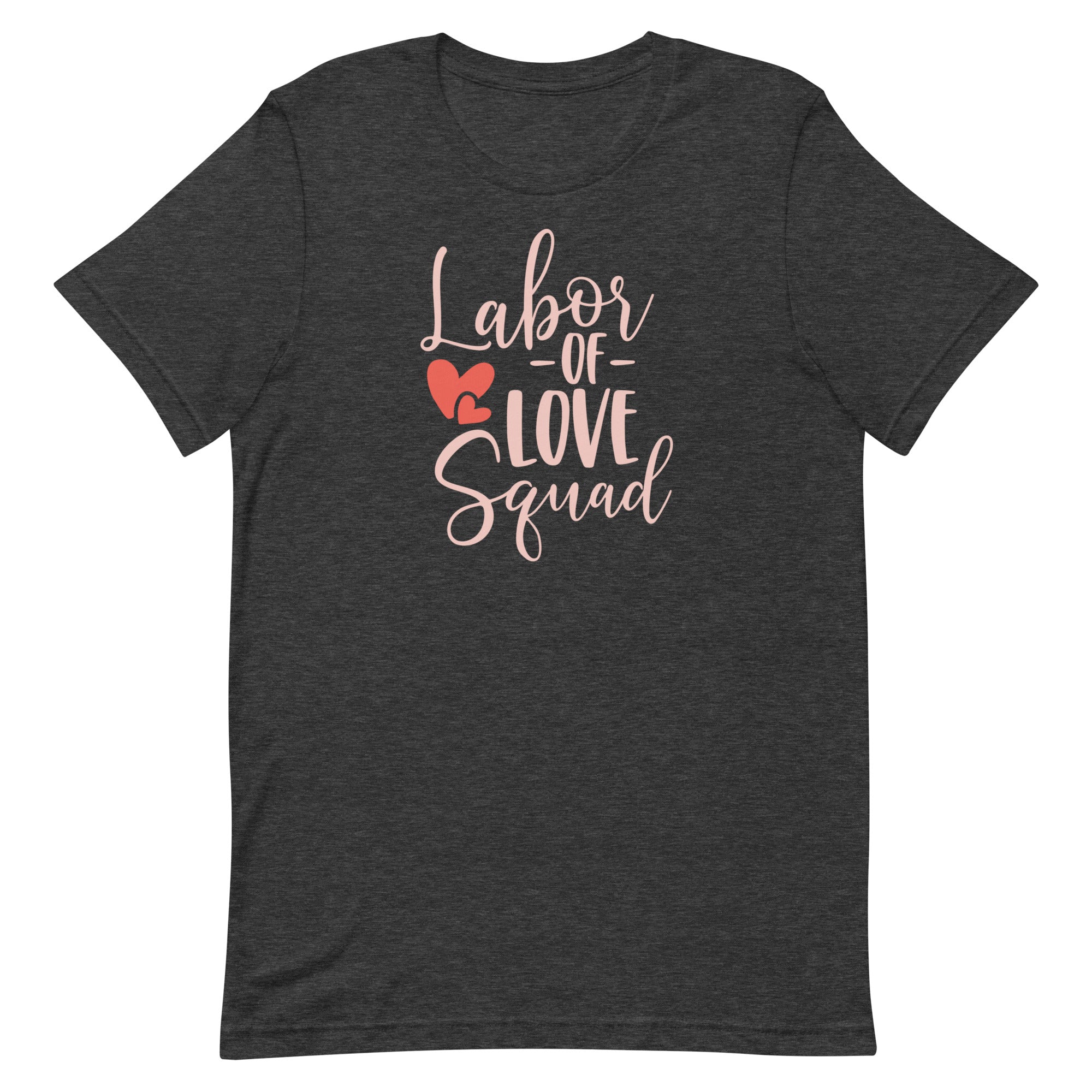 Labor of Love Squad