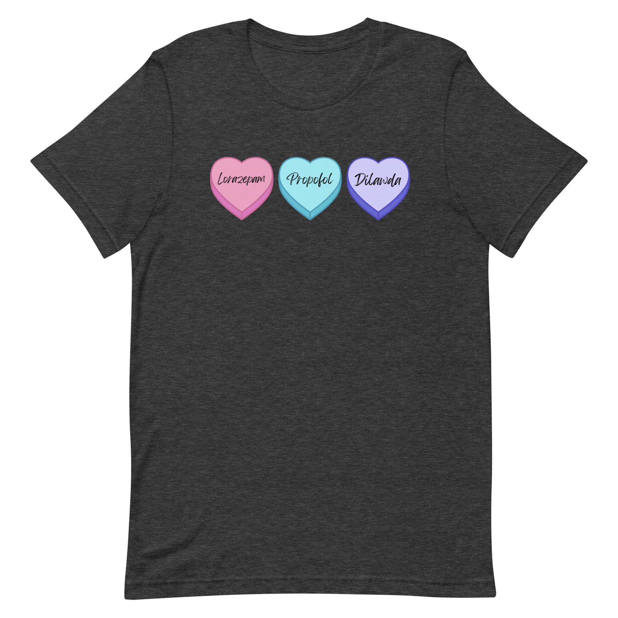 Med Conversation Hearts - Lorazepam, Propofol, Dilawda