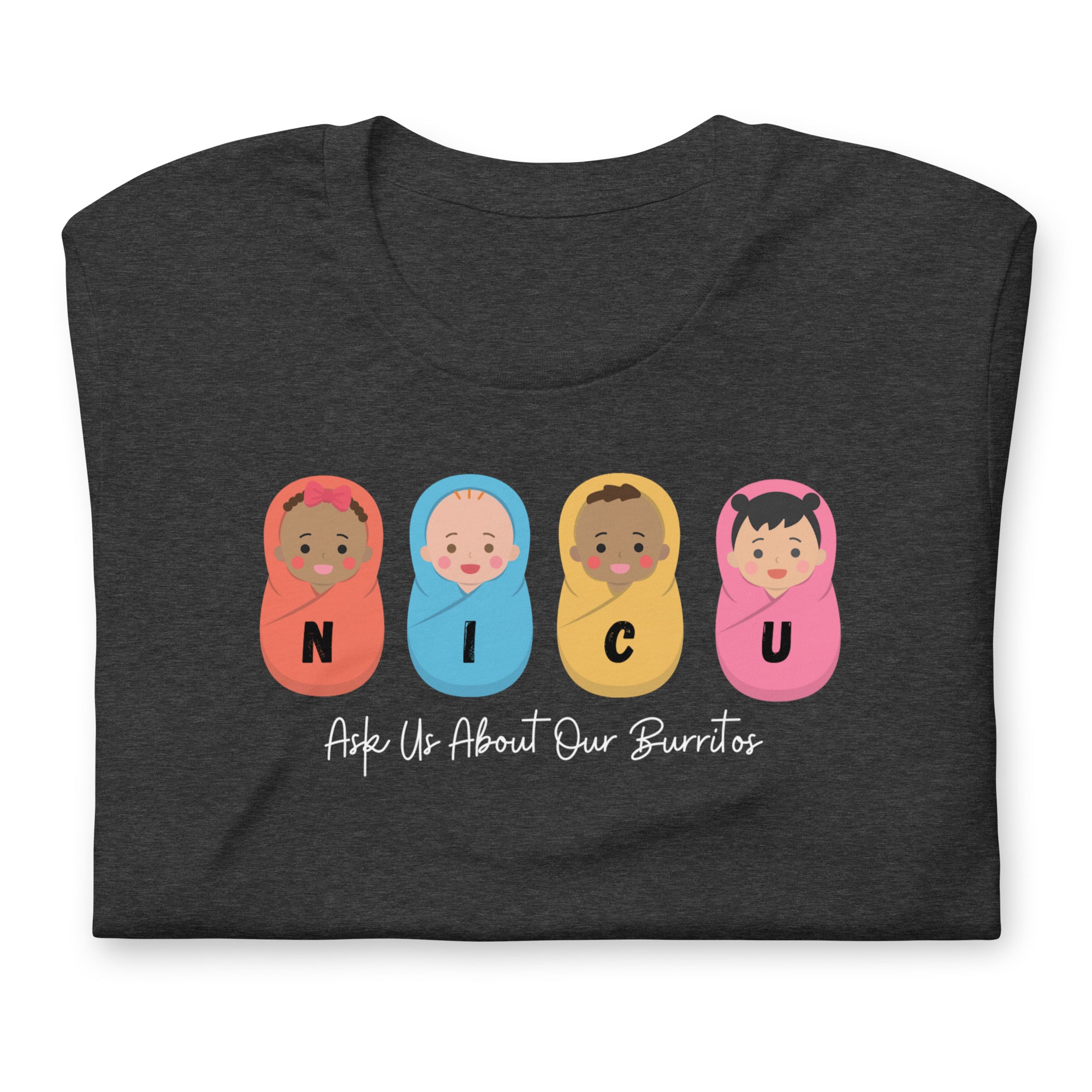 NICU - Ask us about our burritos