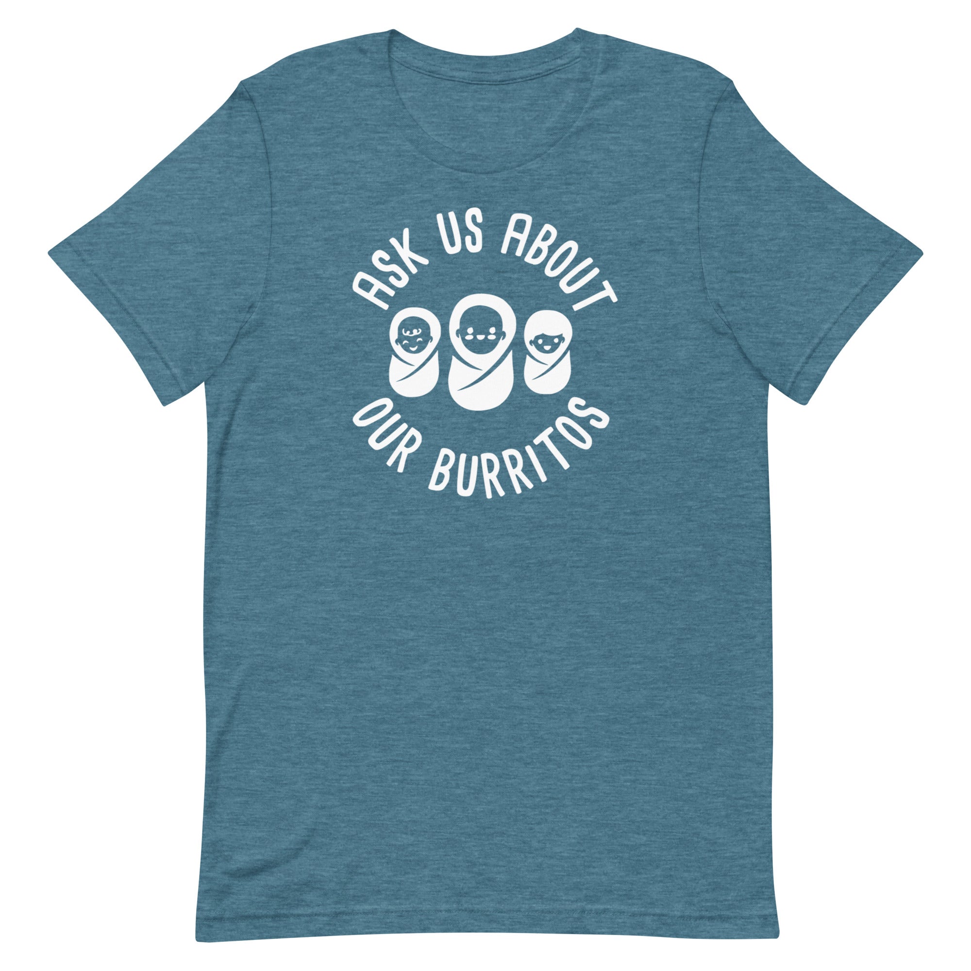 Ask Us About Our Burritos