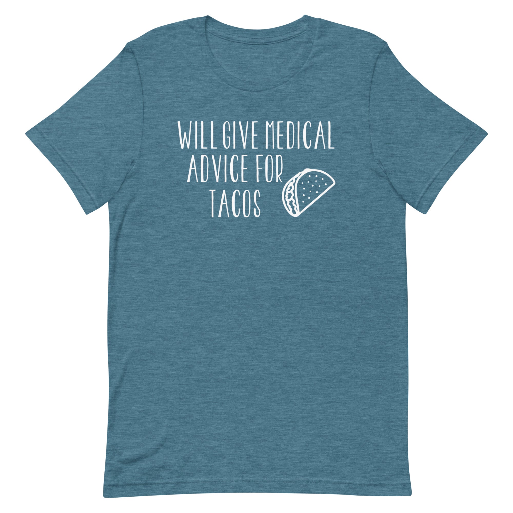 Will Give Medical Advice for Tacos