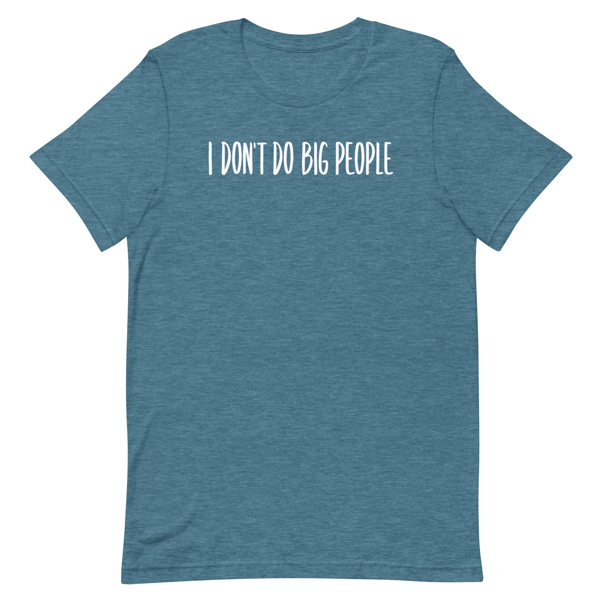 I Don't Do Big People