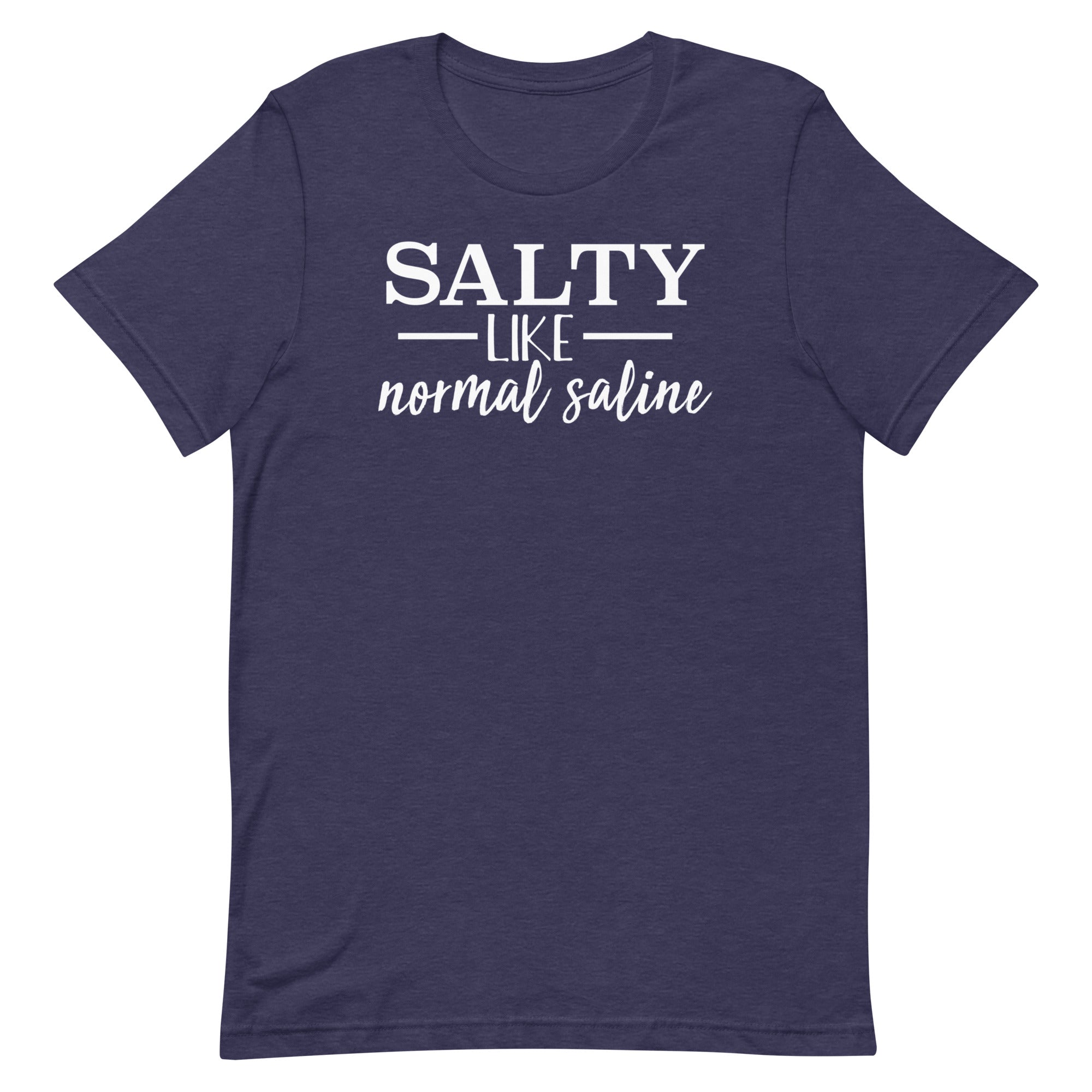 Salty Like Normal Saline