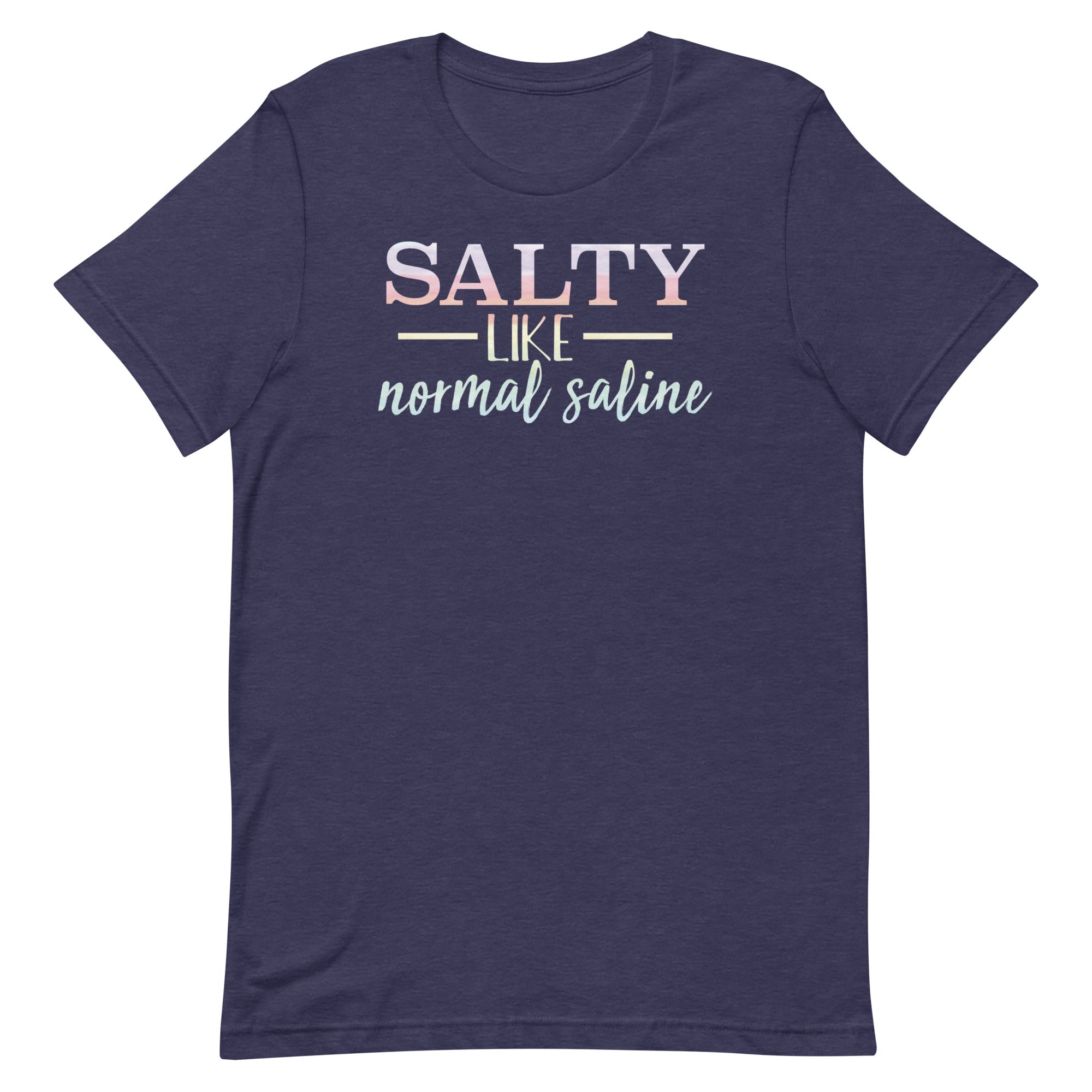 Salty Like Normal Saline - Watercolor