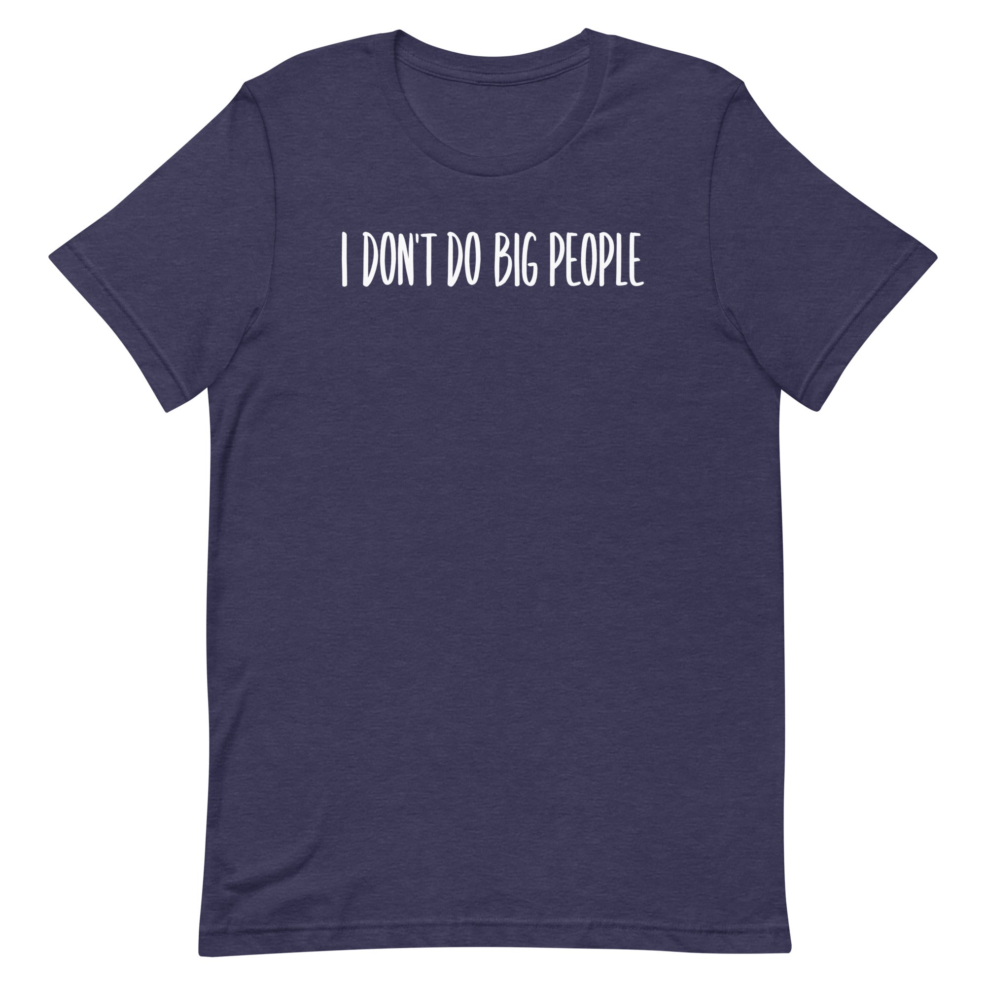 I Don't Do Big People