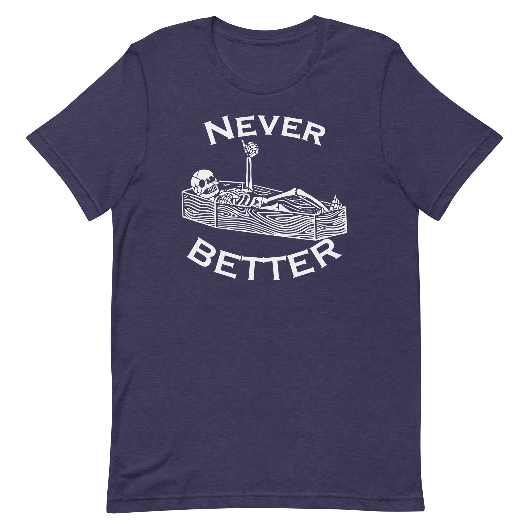 Never Better