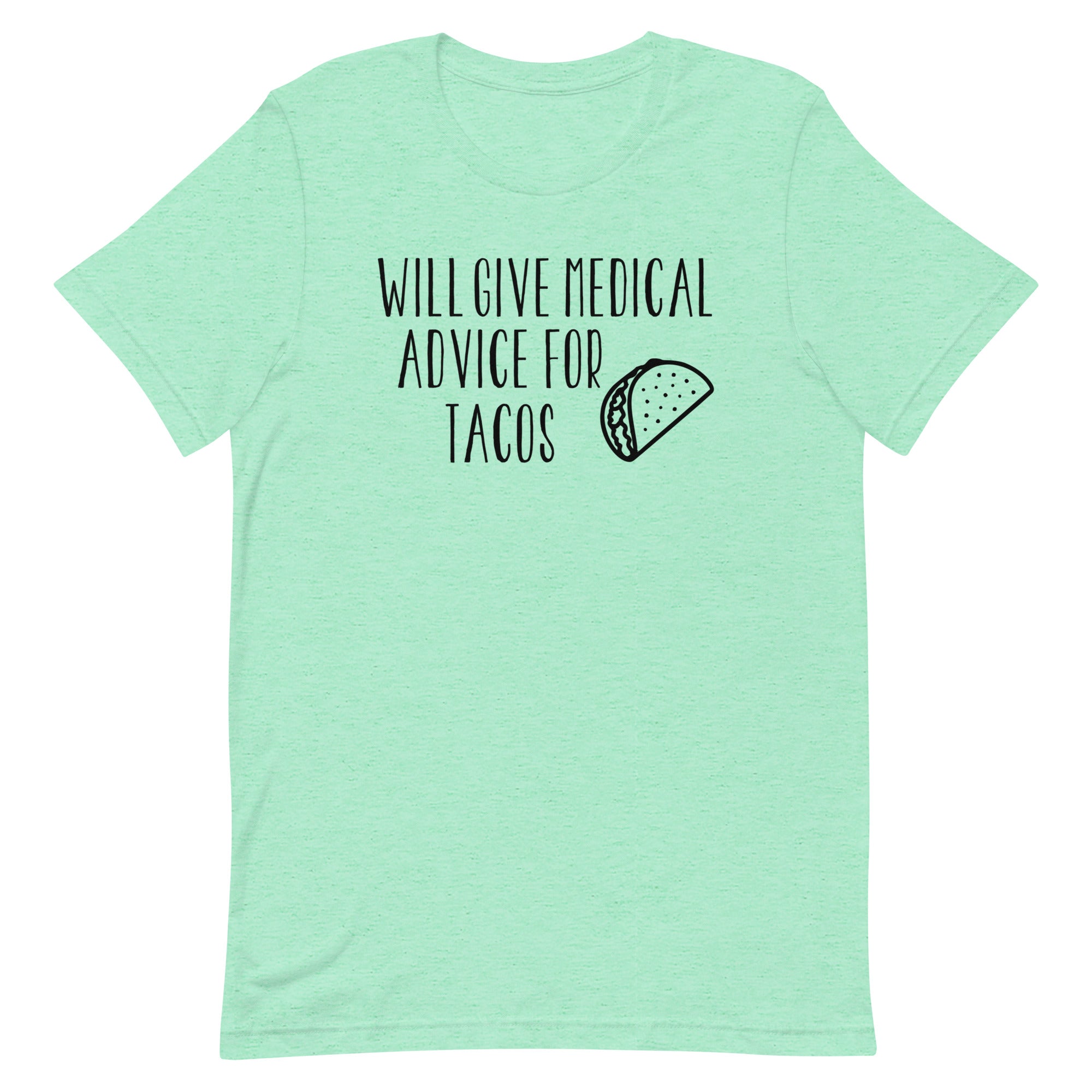 Will Give Medical Advice for Tacos