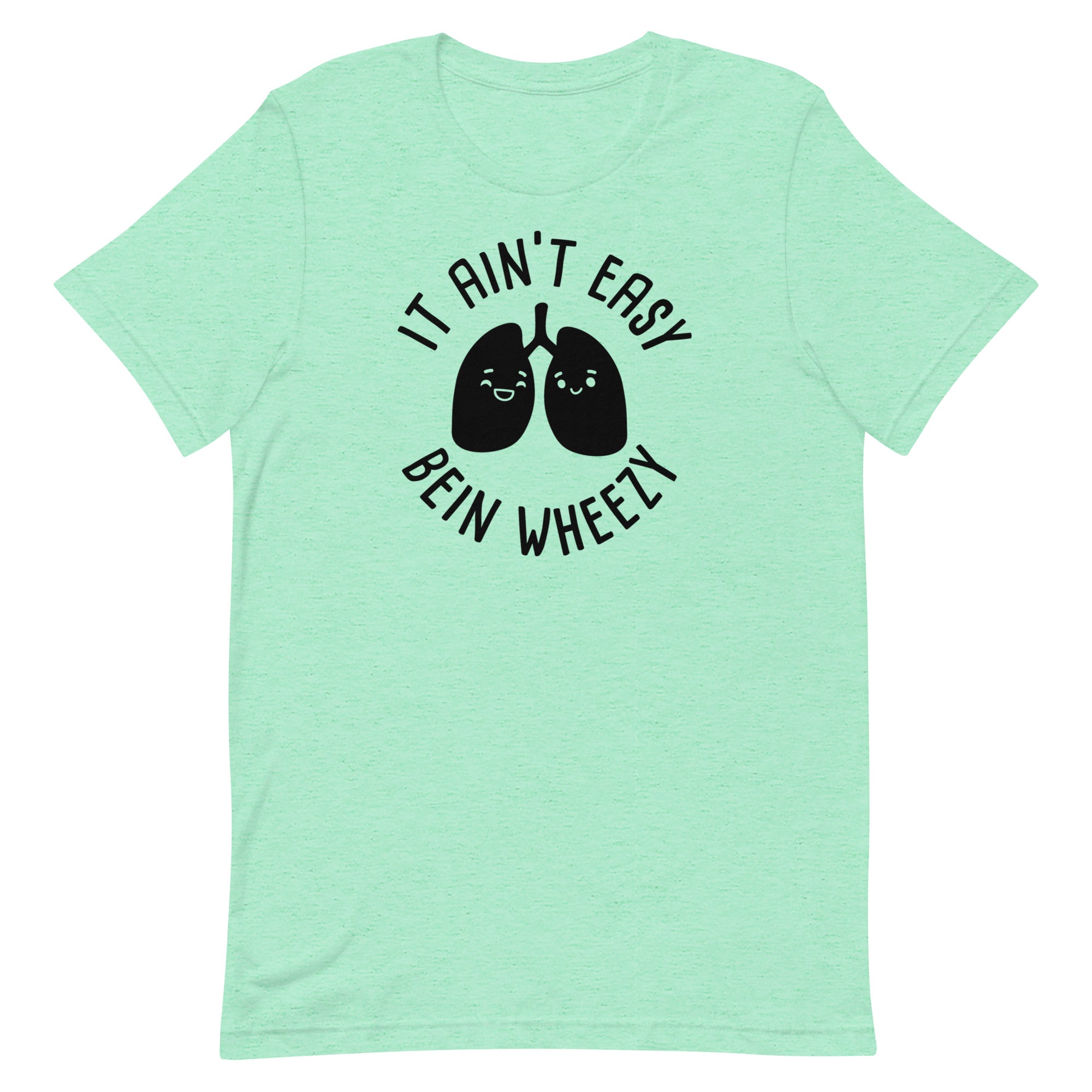 It Ain't Easy Bein Wheezy