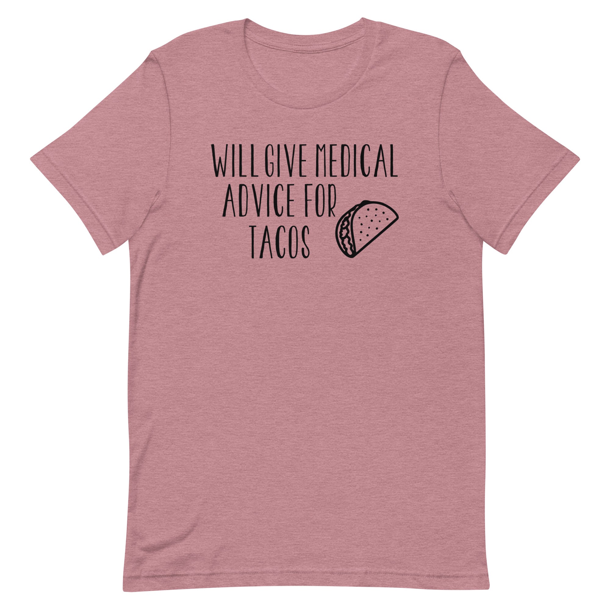 Will Give Medical Advice for Tacos