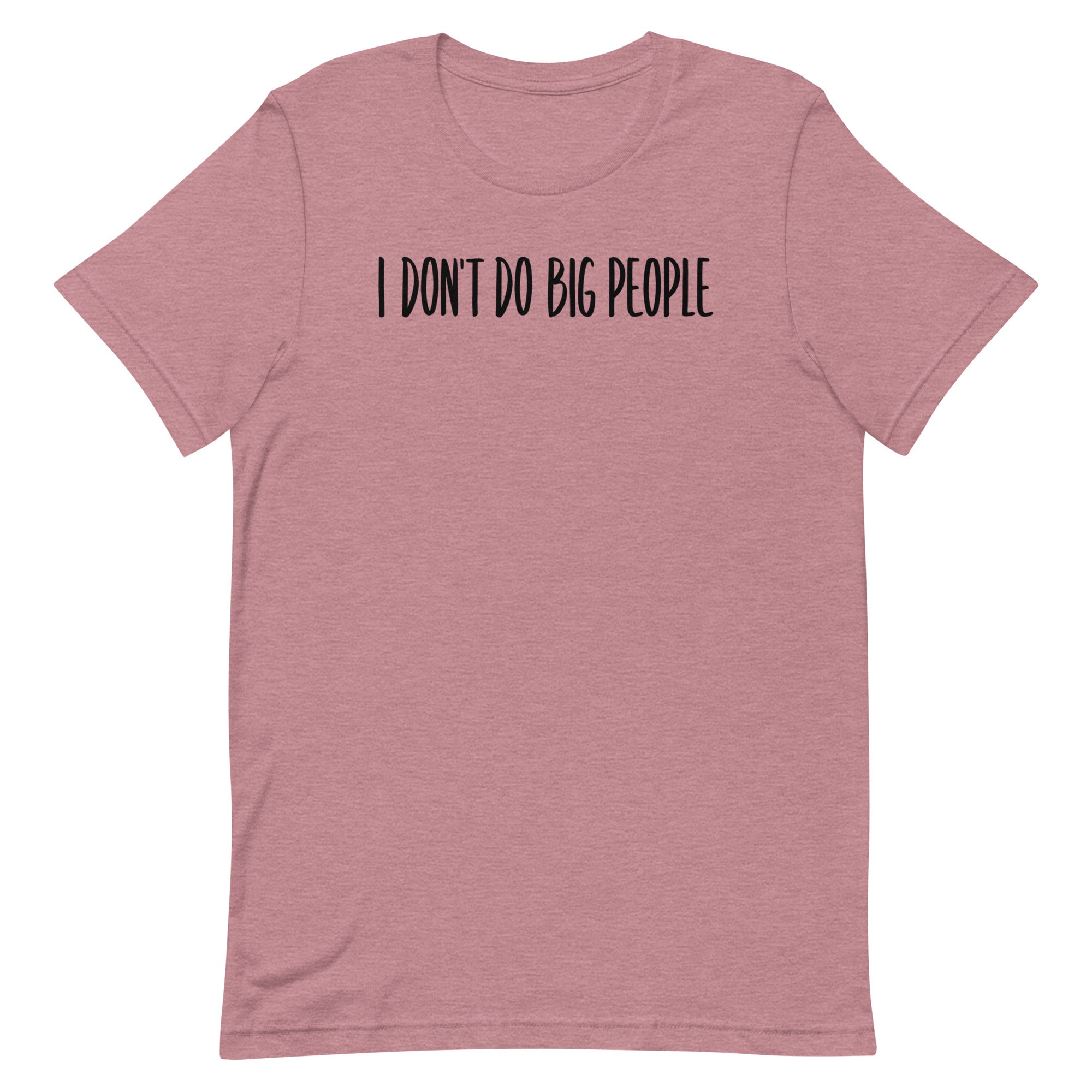 I Don't Do Big People