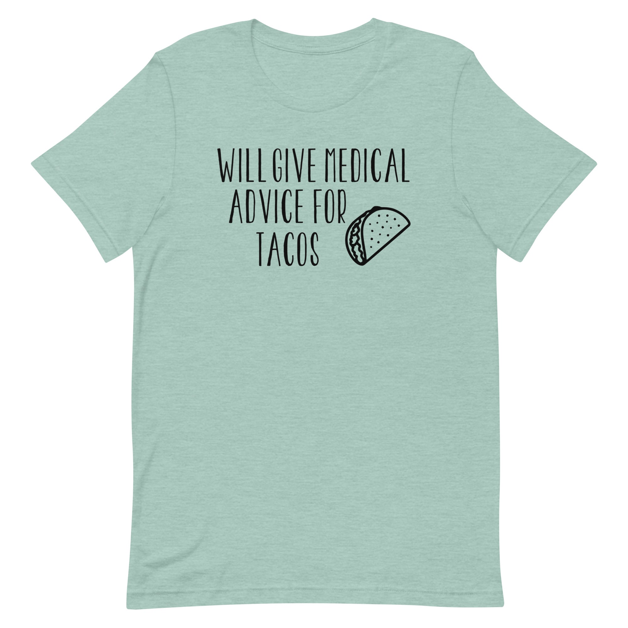 Will Give Medical Advice for Tacos