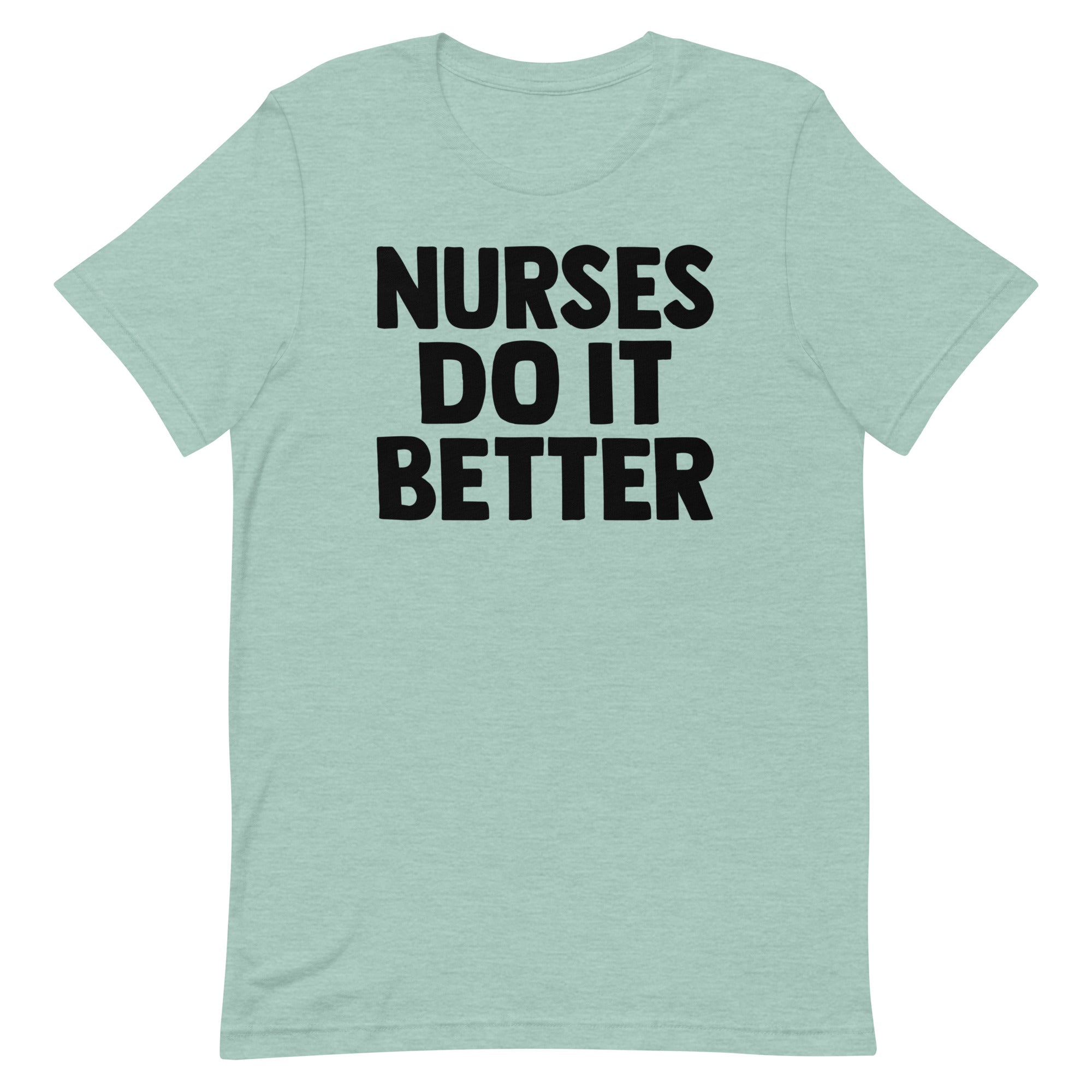 Nurses Do it Better