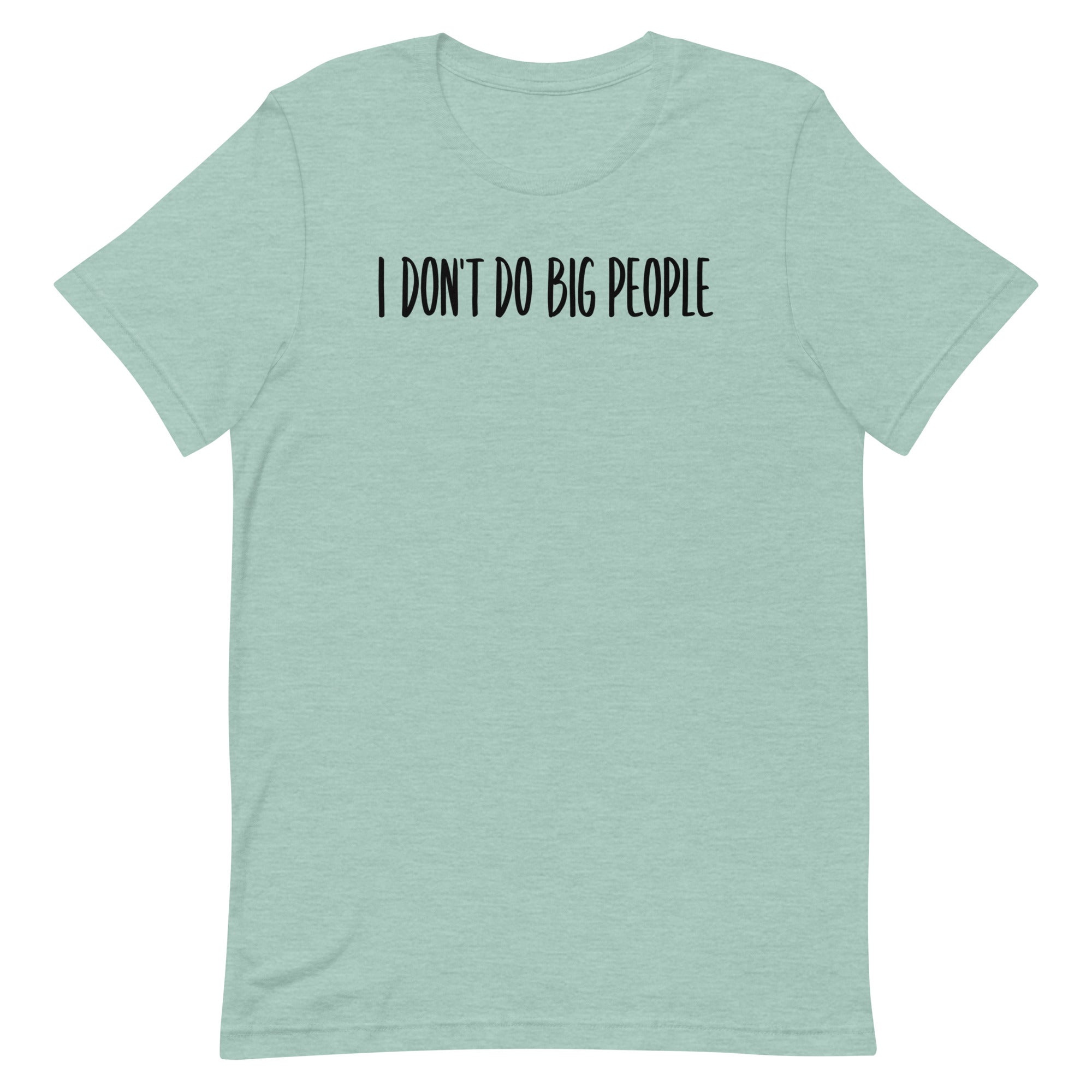 I Don't Do Big People