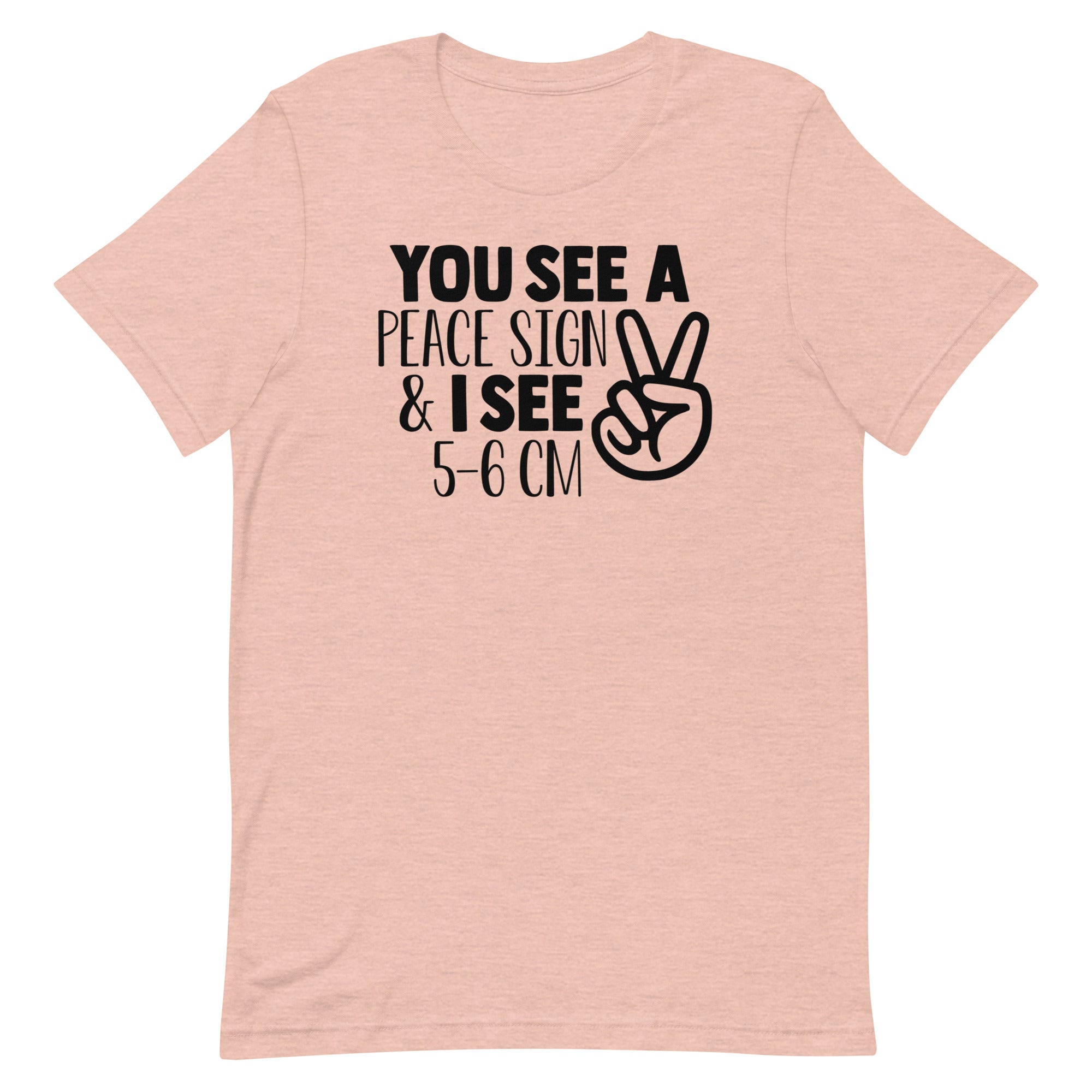 You See a Peace Sign & I See 5-6 cm