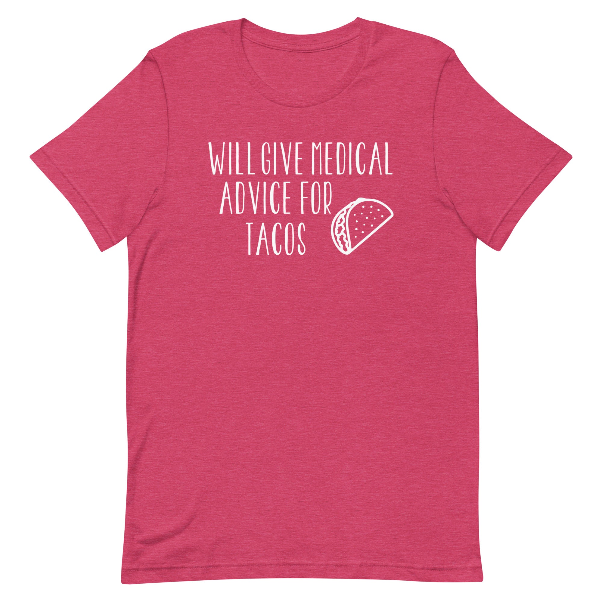 Will Give Medical Advice for Tacos