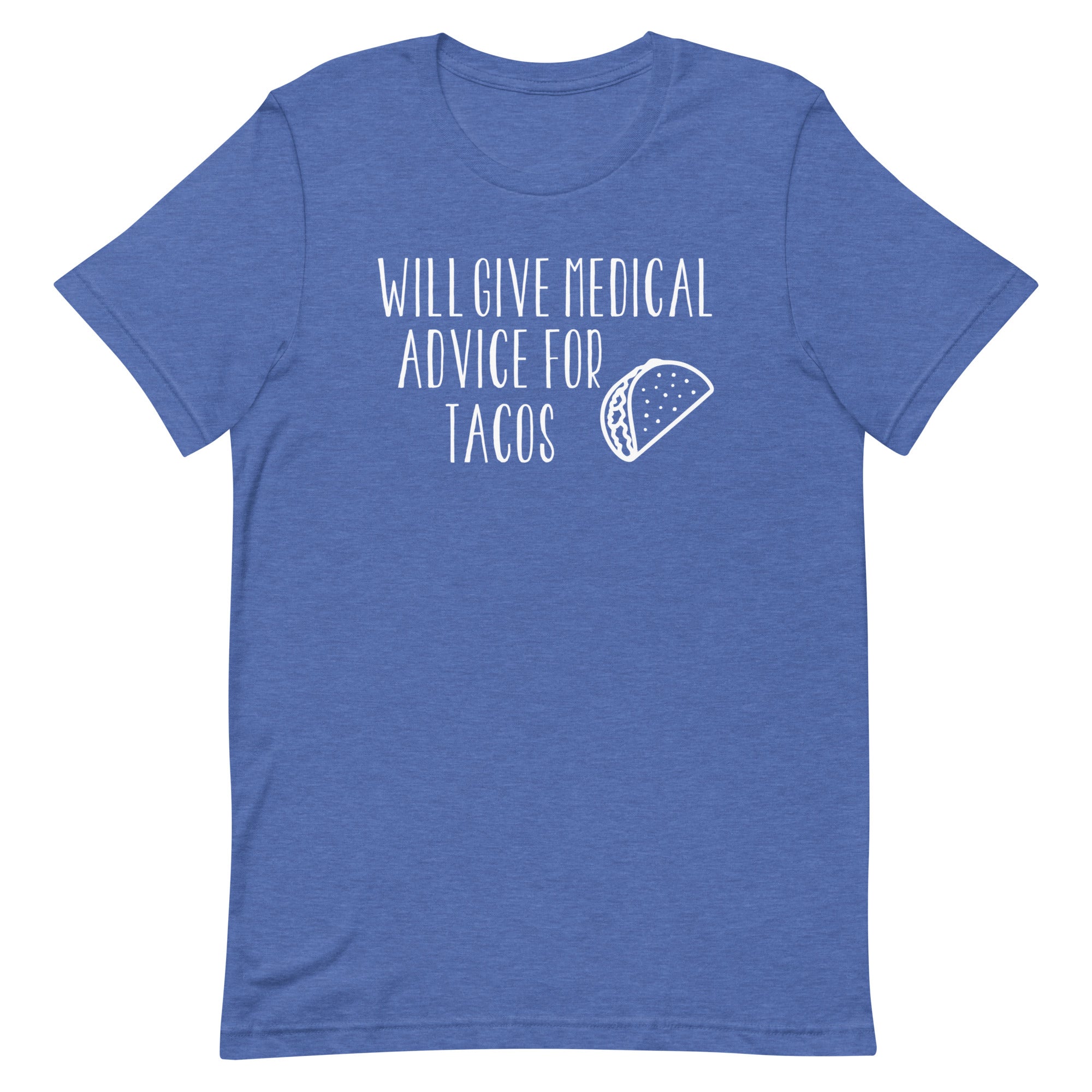 Will Give Medical Advice for Tacos