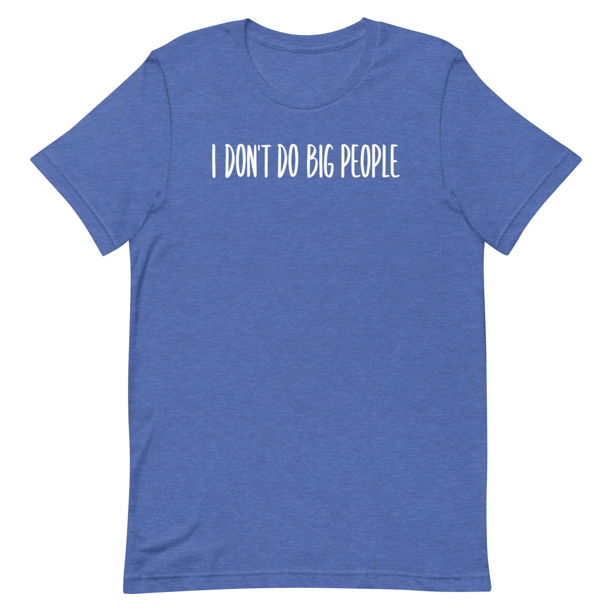 I Don't Do Big People