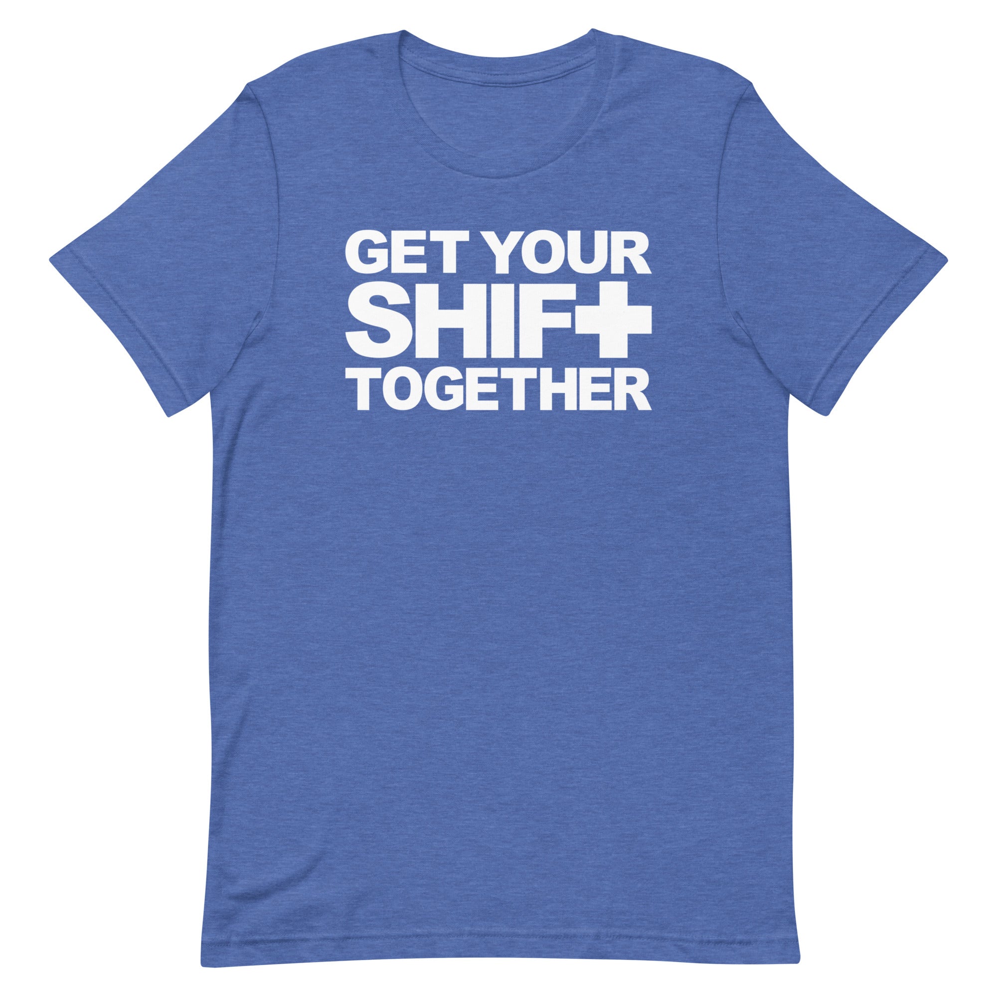 Get Your Shift Together