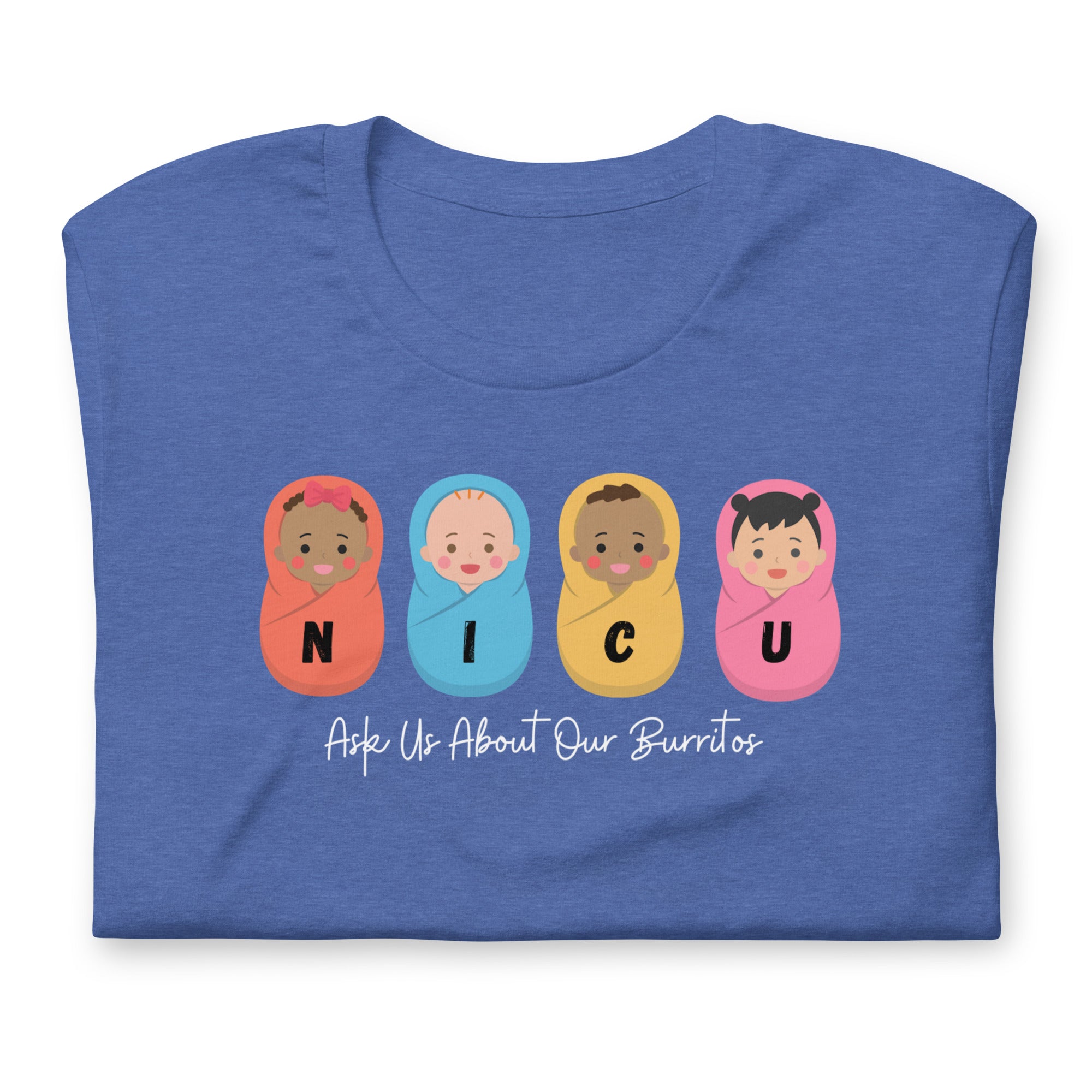NICU - Ask us about our burritos