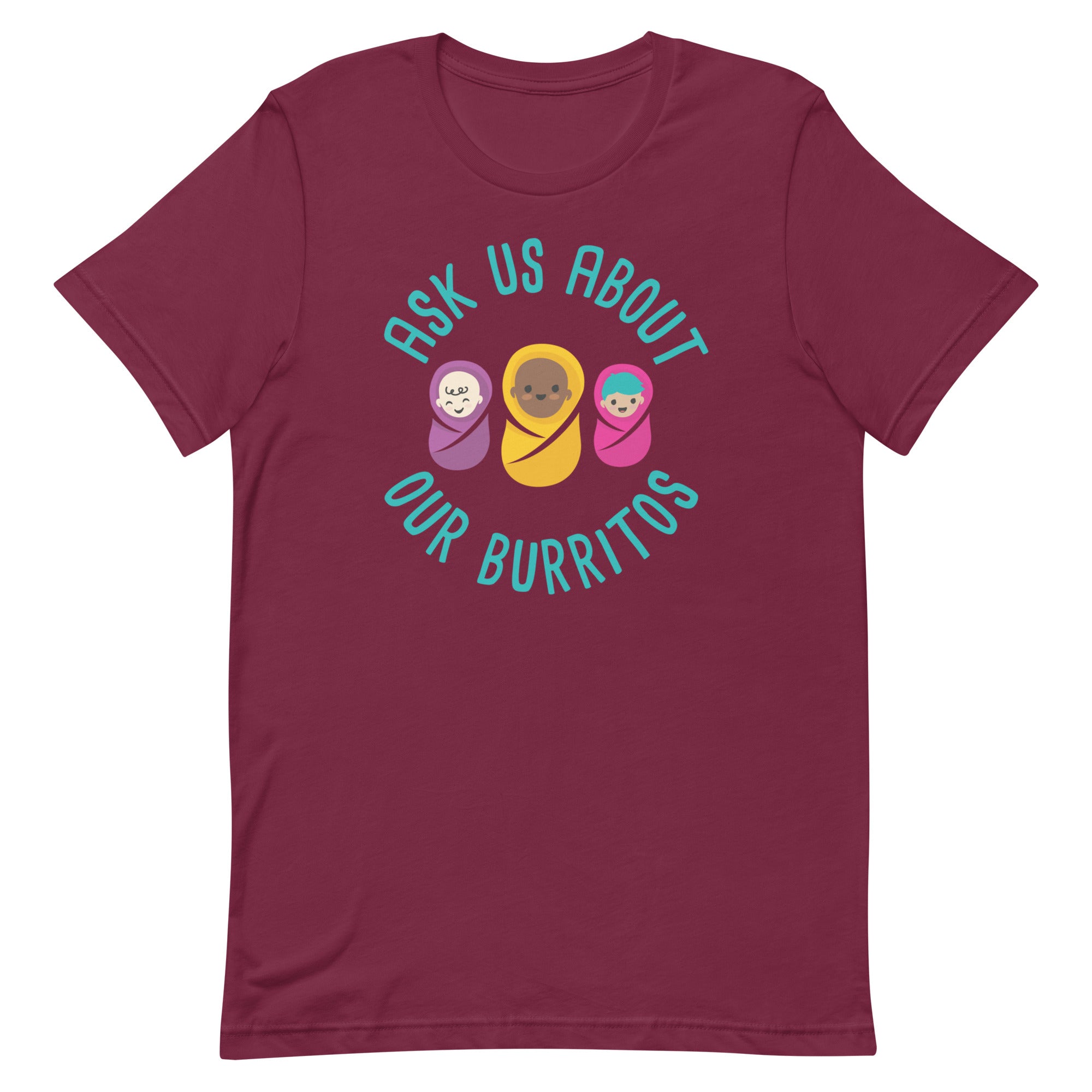Ask US About Our Burritos