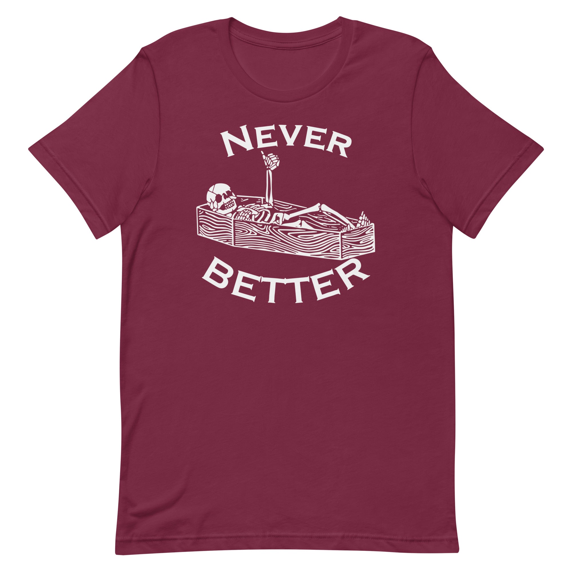 Never Better