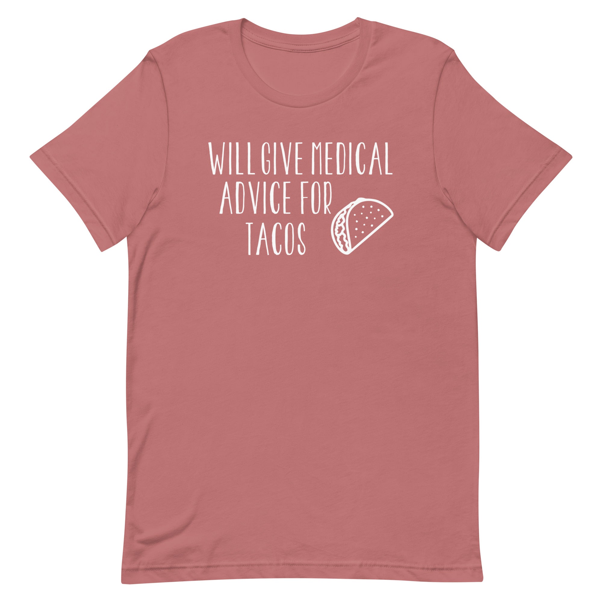 Will Give Medical Advice for Tacos