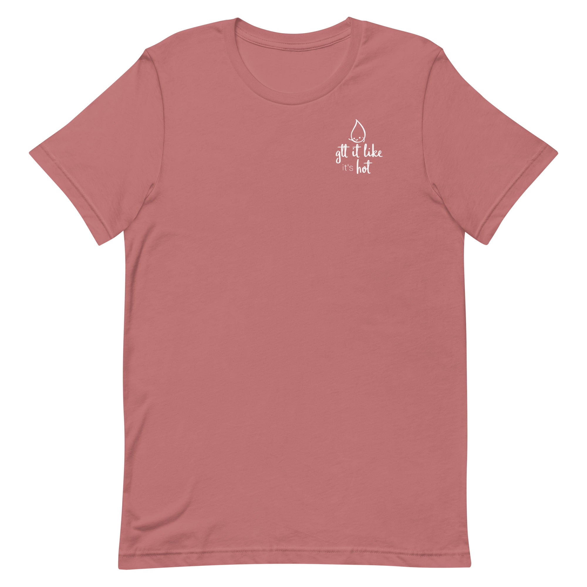 Gtt it Like it's Hot - Left Chest