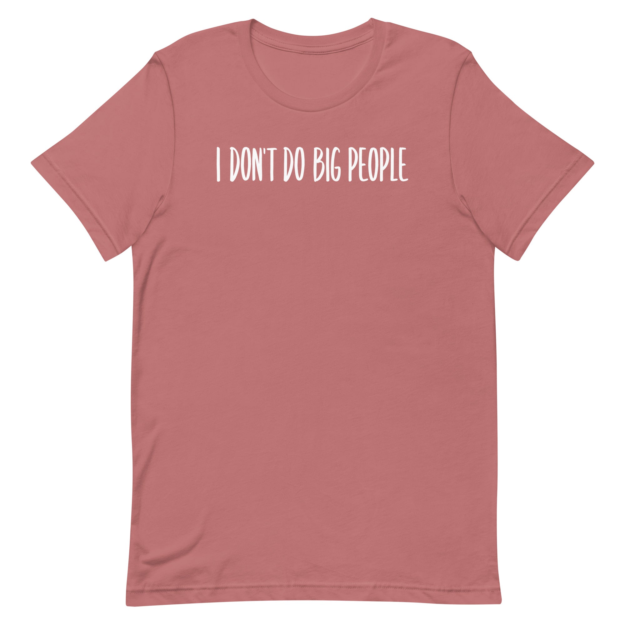 I Don't Do Big People