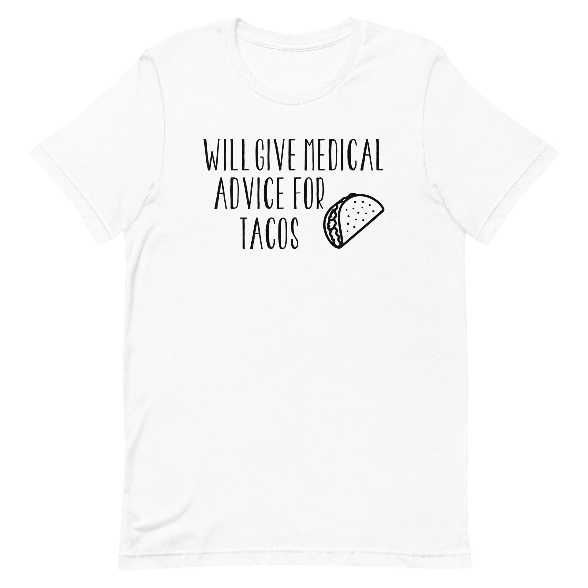 Will Give Medical Advice for Tacos