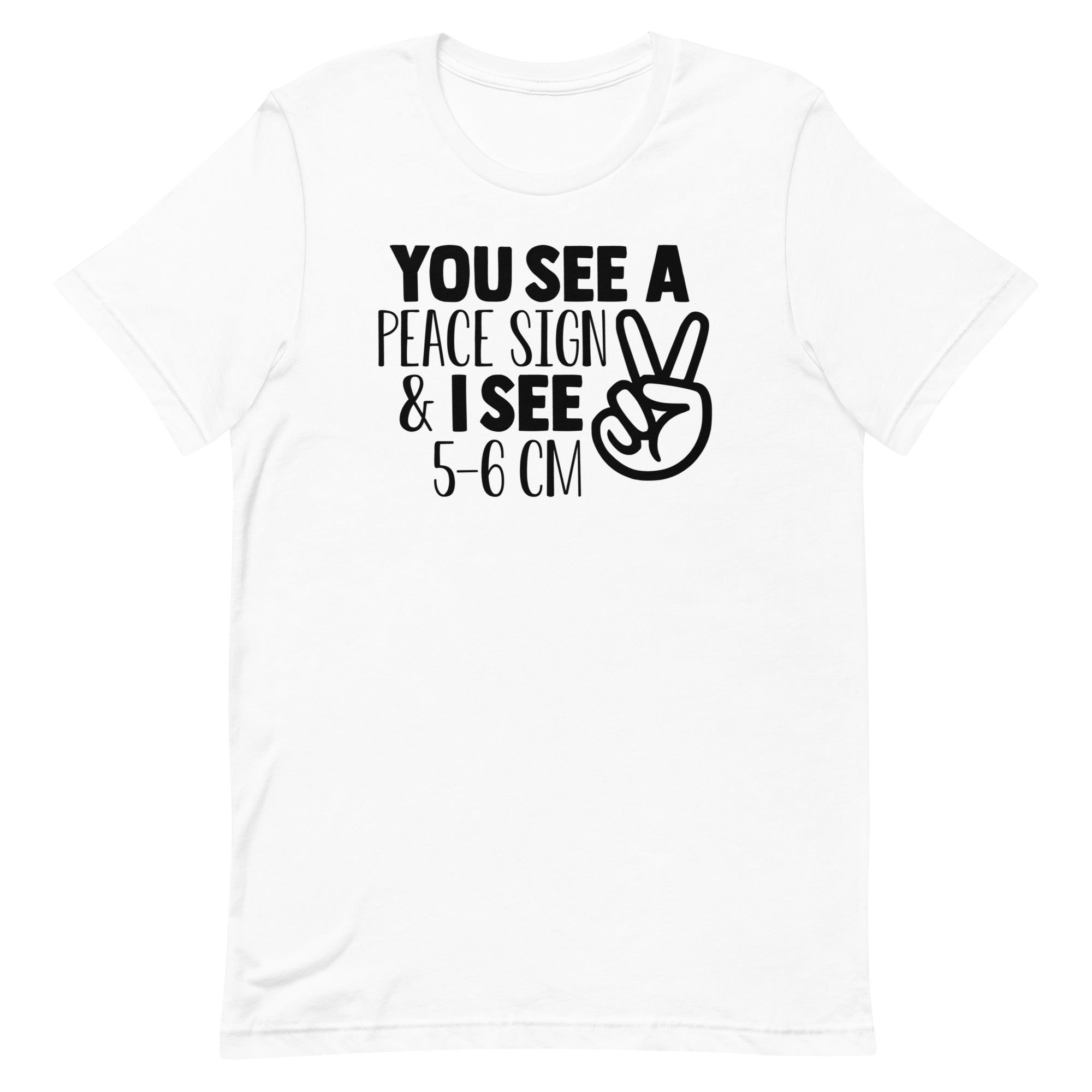 You See a Peace Sign & I See 5-6 cm