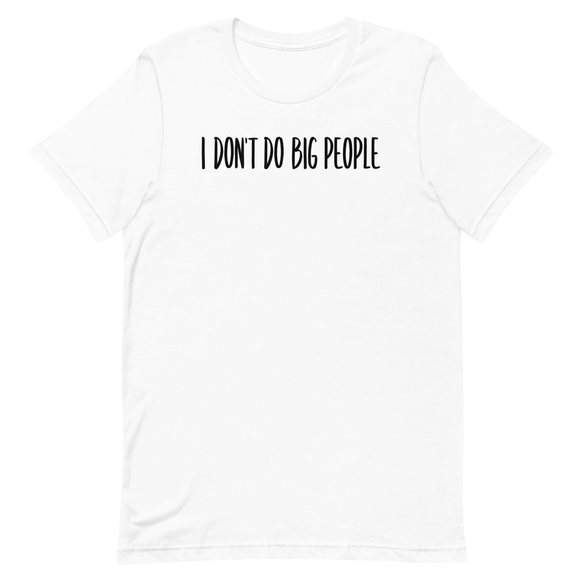 I Don't Do Big People